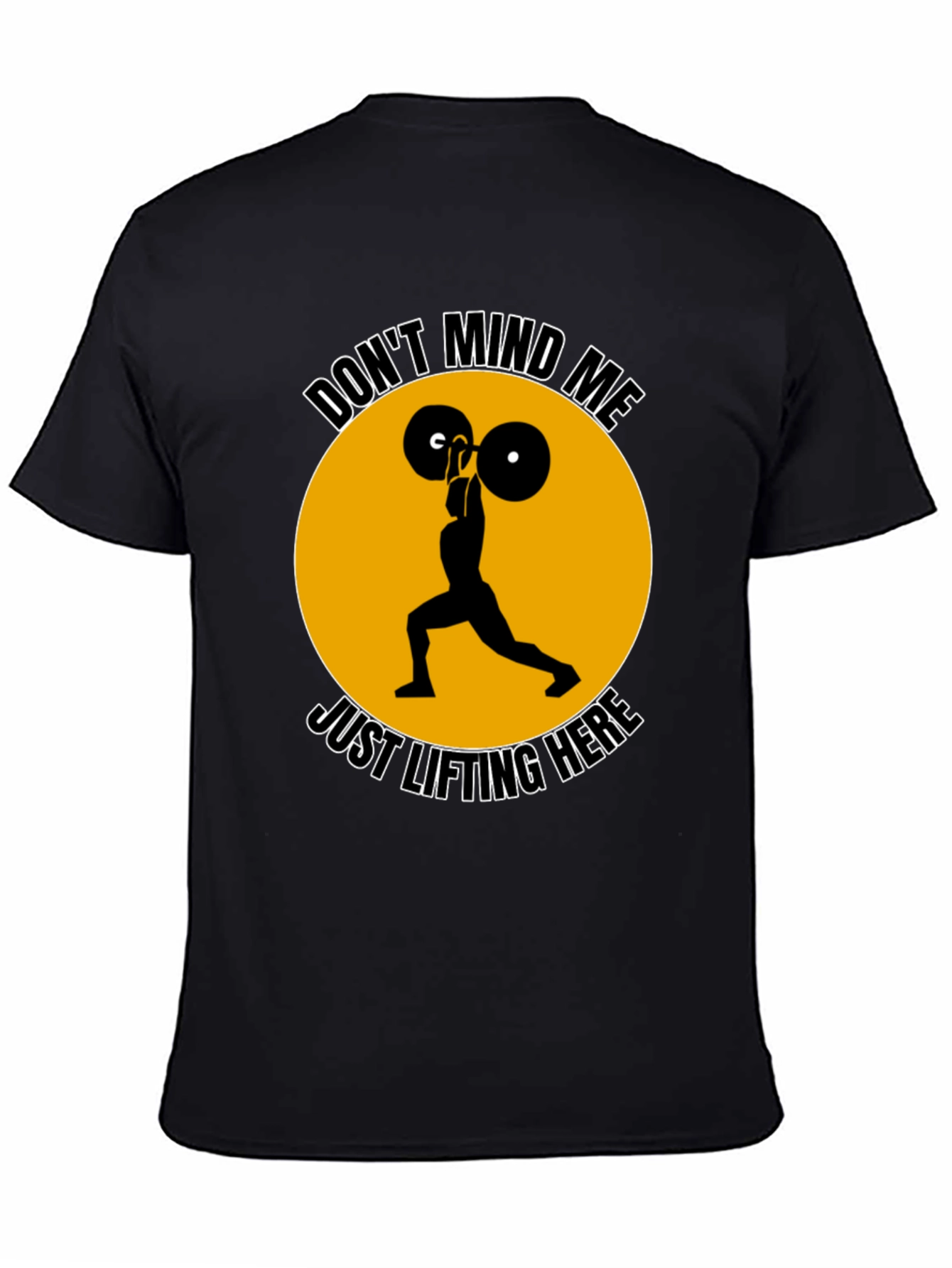 Dont Mind Me Lifting T-Shirt