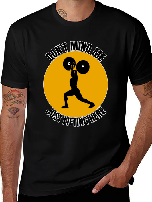 Dont Mind Me Lifting T-Shirt