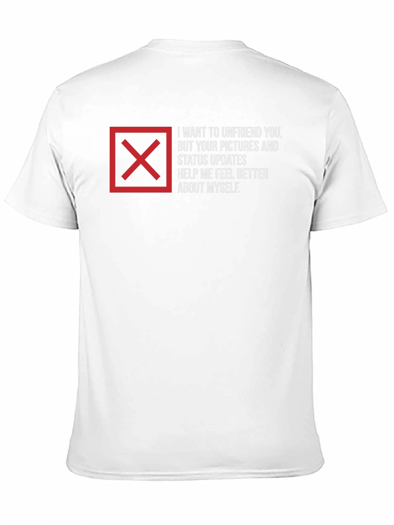 Unfriend Me T-Shirt - Funny Sarcastic Tee