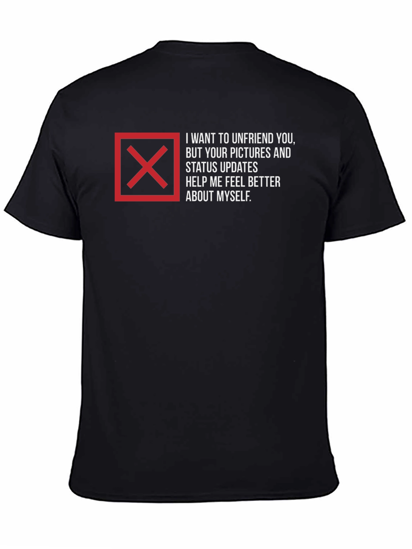 Unfriend Me T-Shirt - Funny Sarcastic Tee