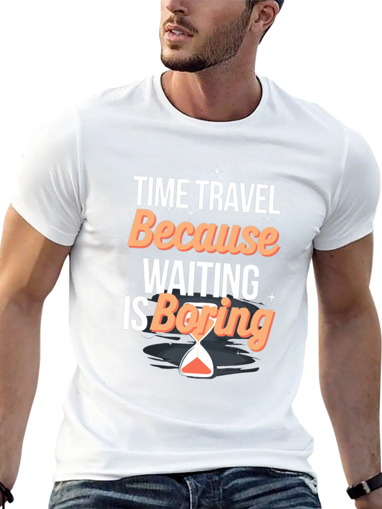 Time Travel Because Waiting Is Boring T-Shirt