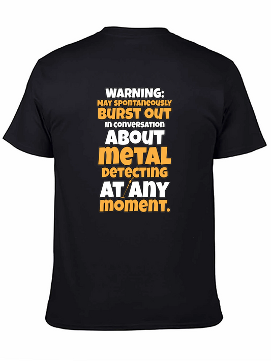Metal Detecting Warning T-Shirt - Funny Hobby Tee