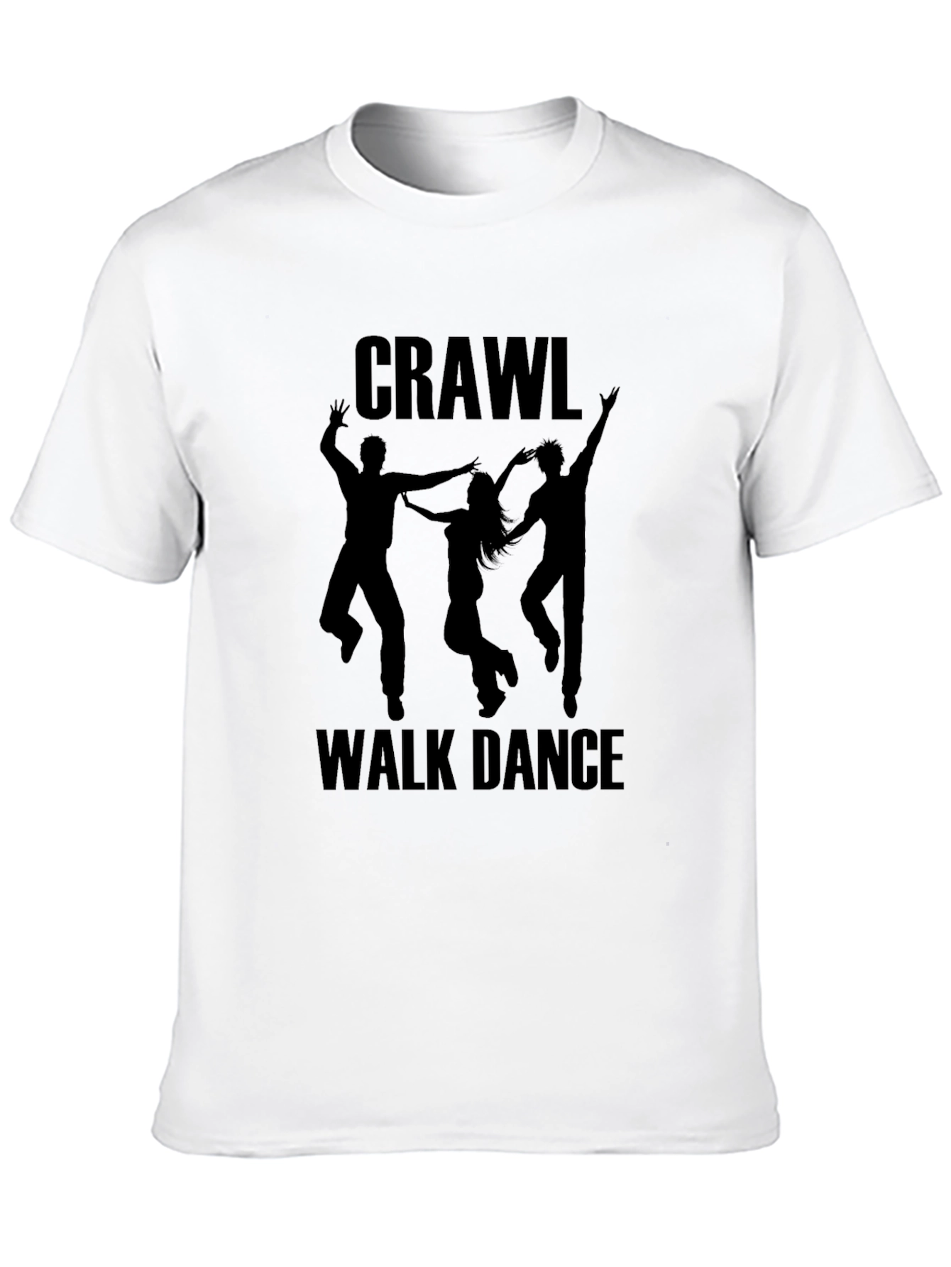 Crawl Walk Dance T-Shirt