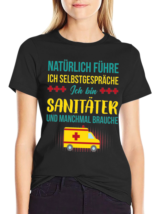 Funny EMT T-Shirt - Naturally I Talk To Myself