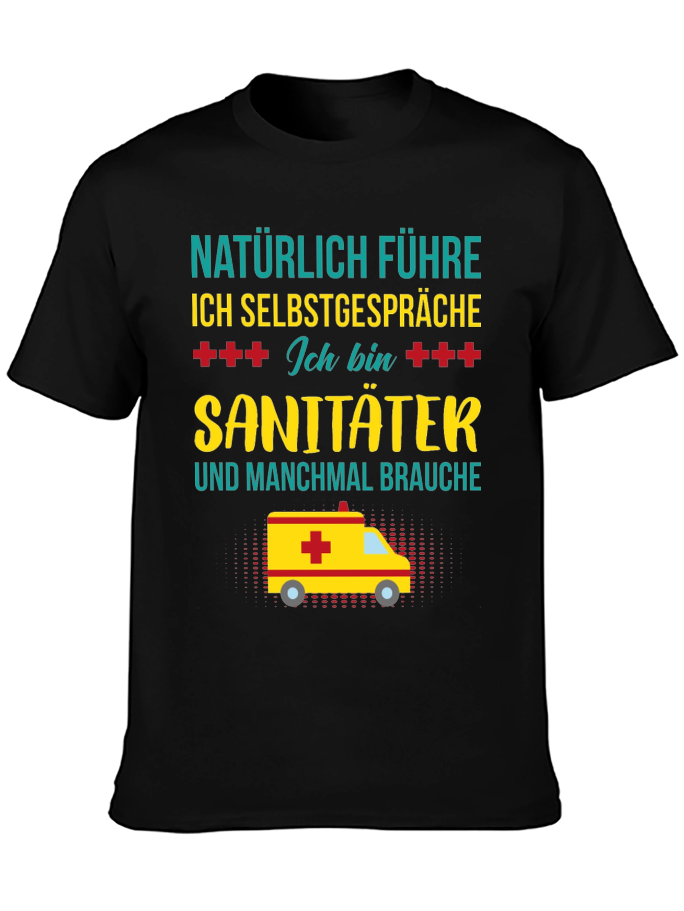 Funny EMT T-Shirt - Naturally I Talk To Myself