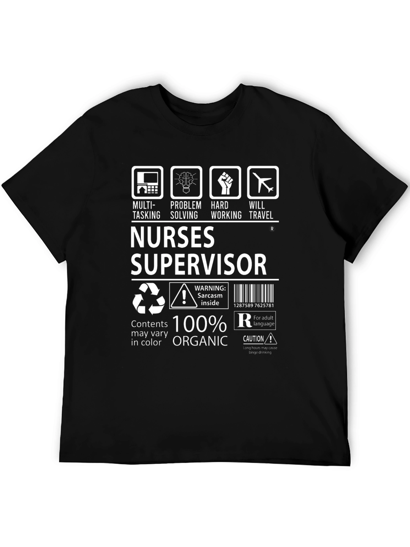 Nurses Supervisor 100% Organic Funny T-Shirt