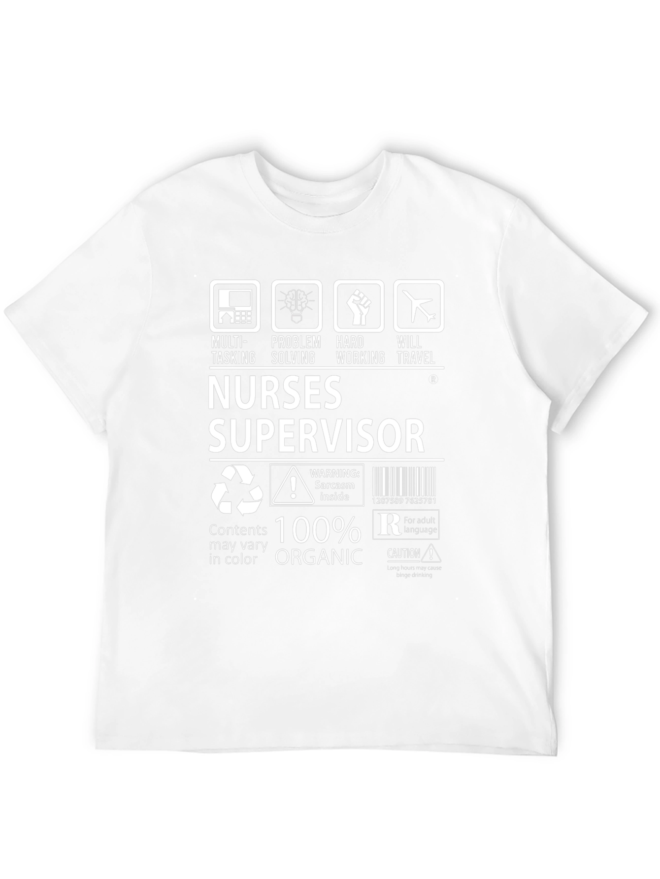 Nurses Supervisor 100% Organic Funny T-Shirt