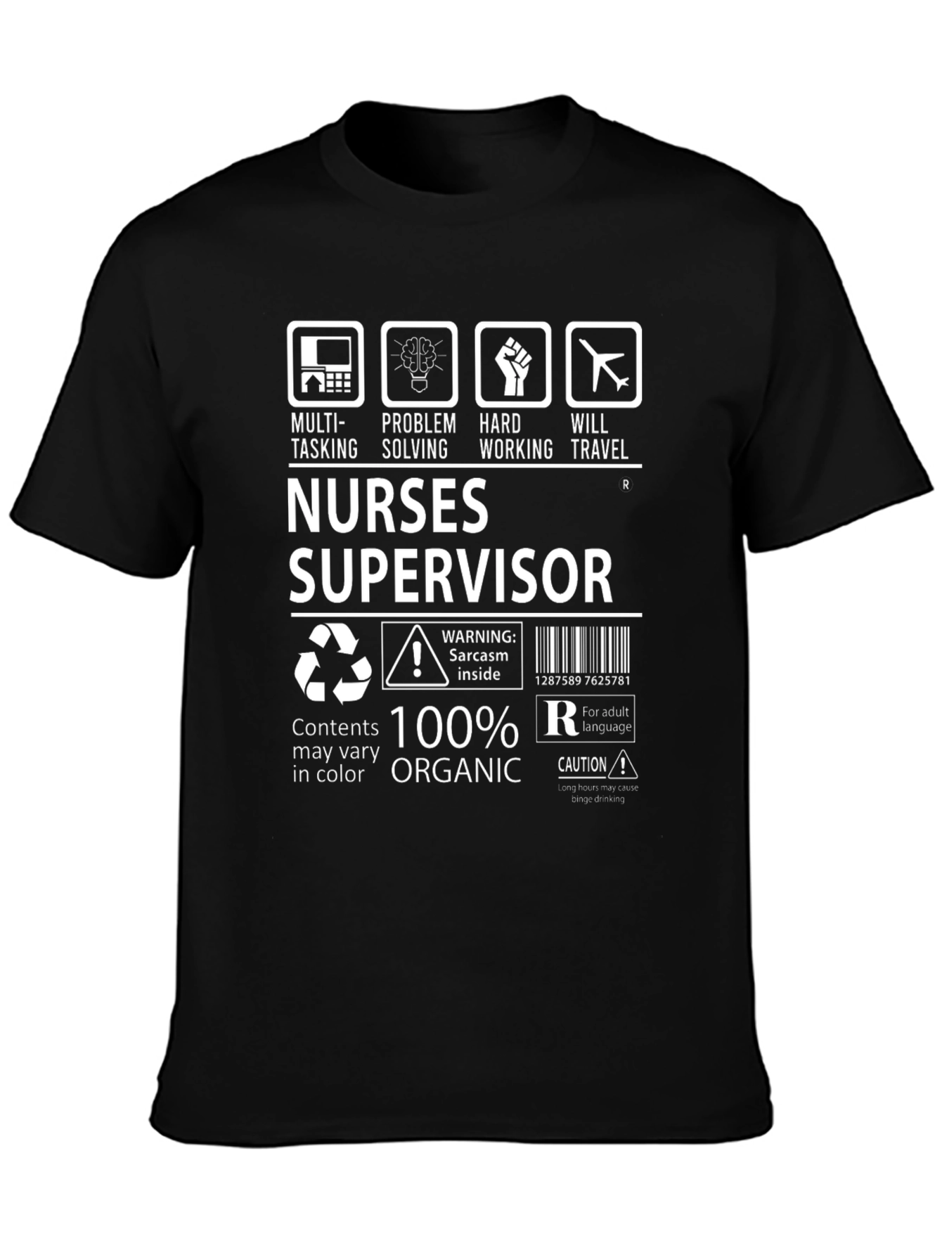 Nurses Supervisor 100% Organic Funny T-Shirt
