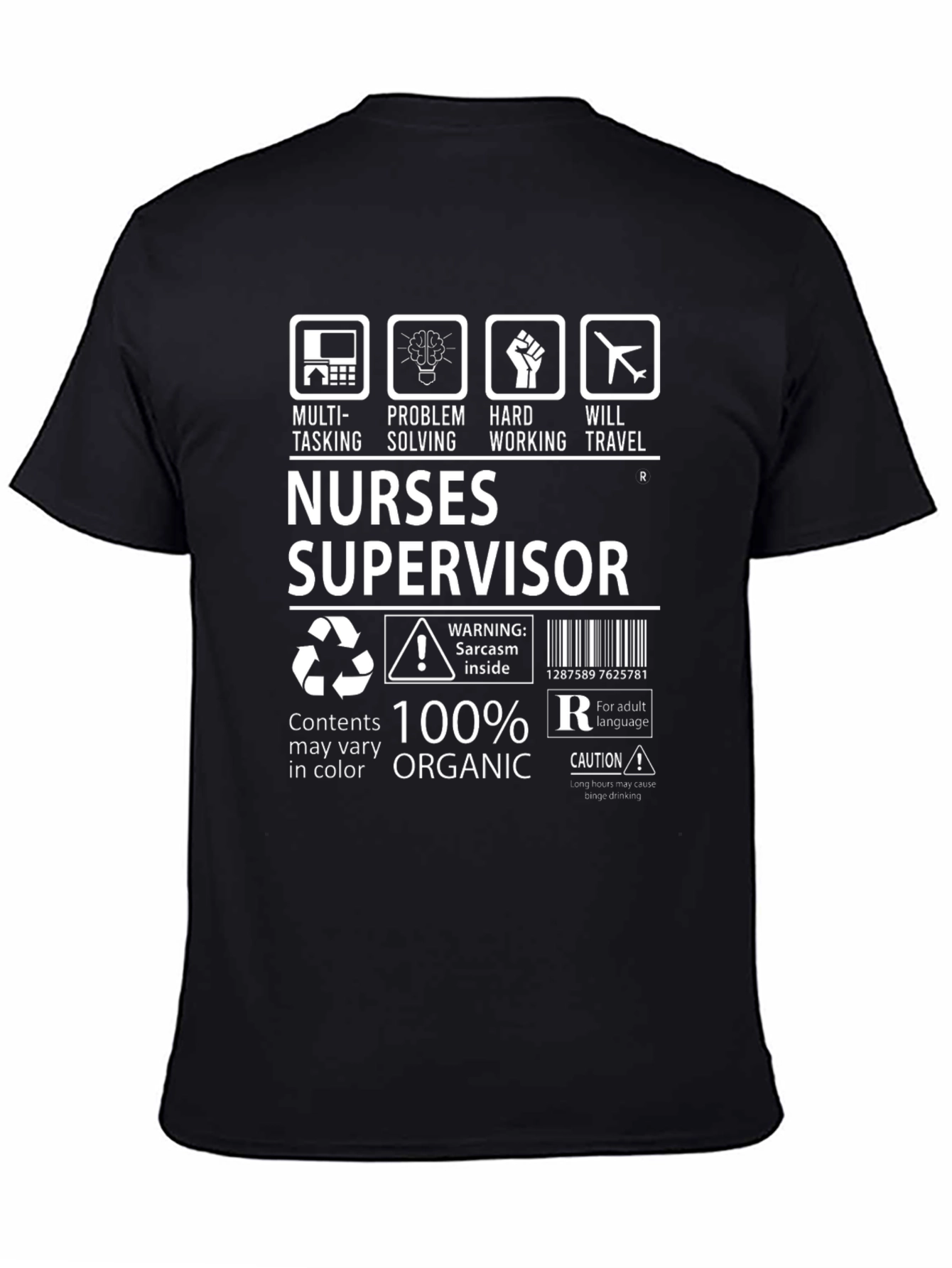 Nurses Supervisor 100% Organic Funny T-Shirt