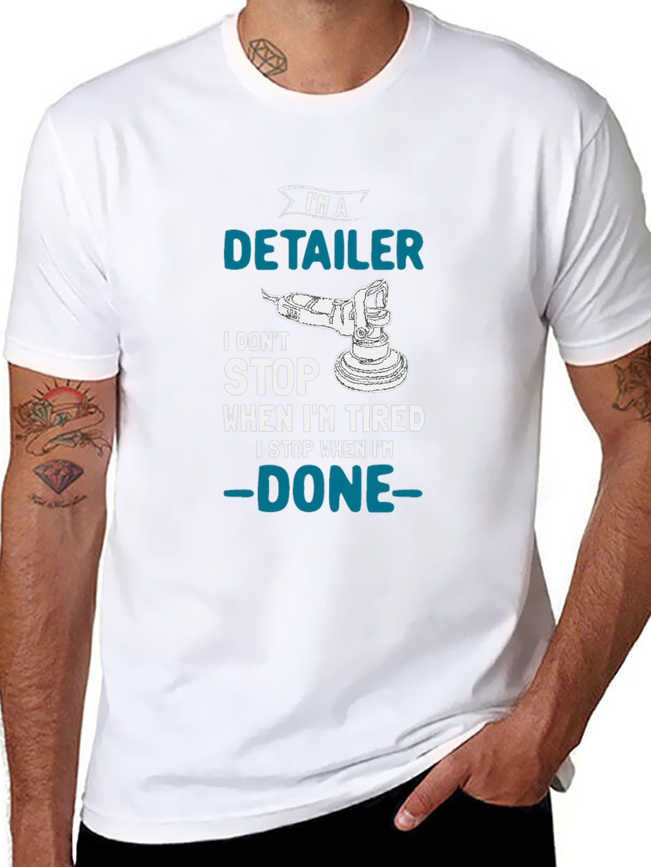 Detailer T-Shirt - I Dont Stop When Im Tired