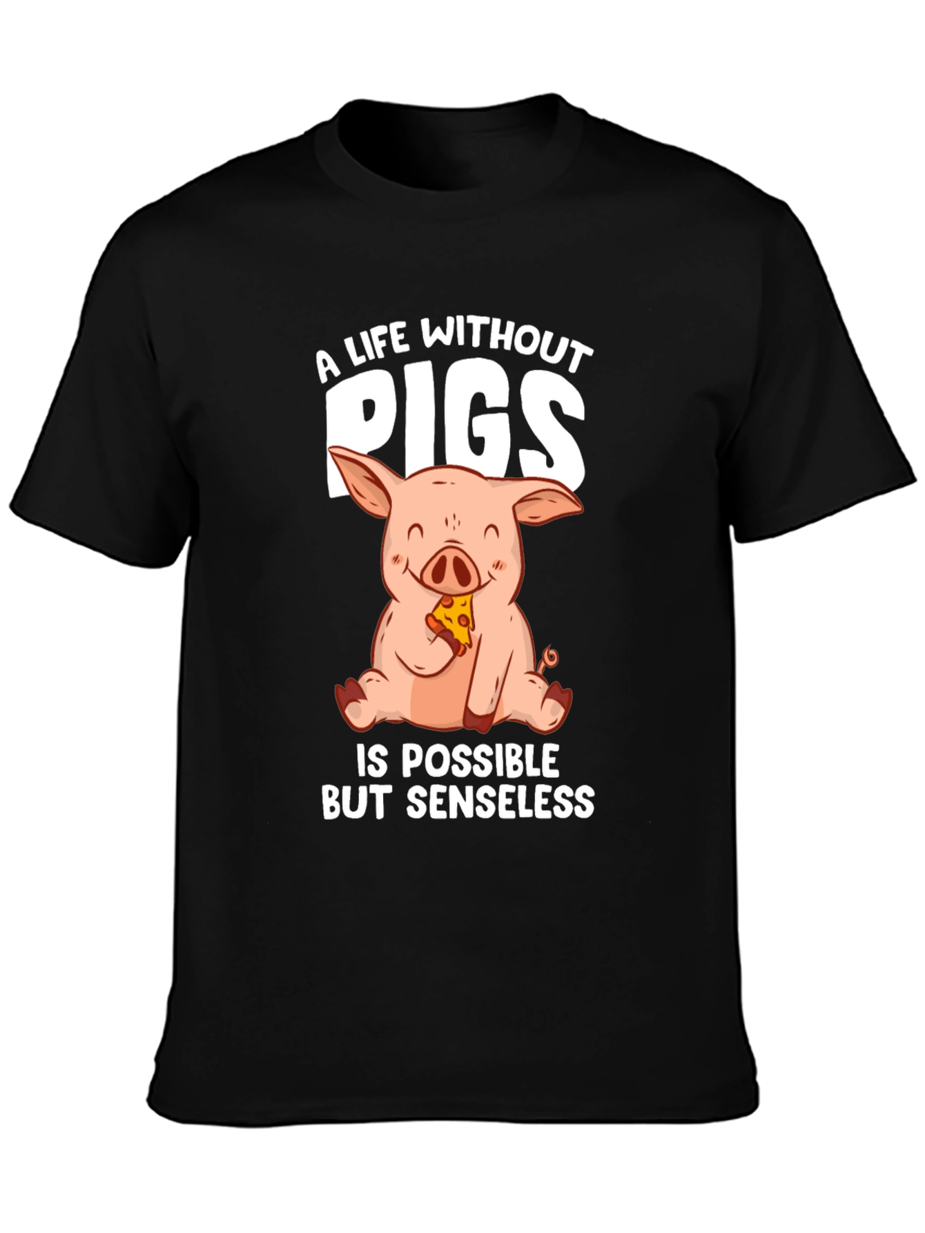 A Life Without Pigs T-Shirt