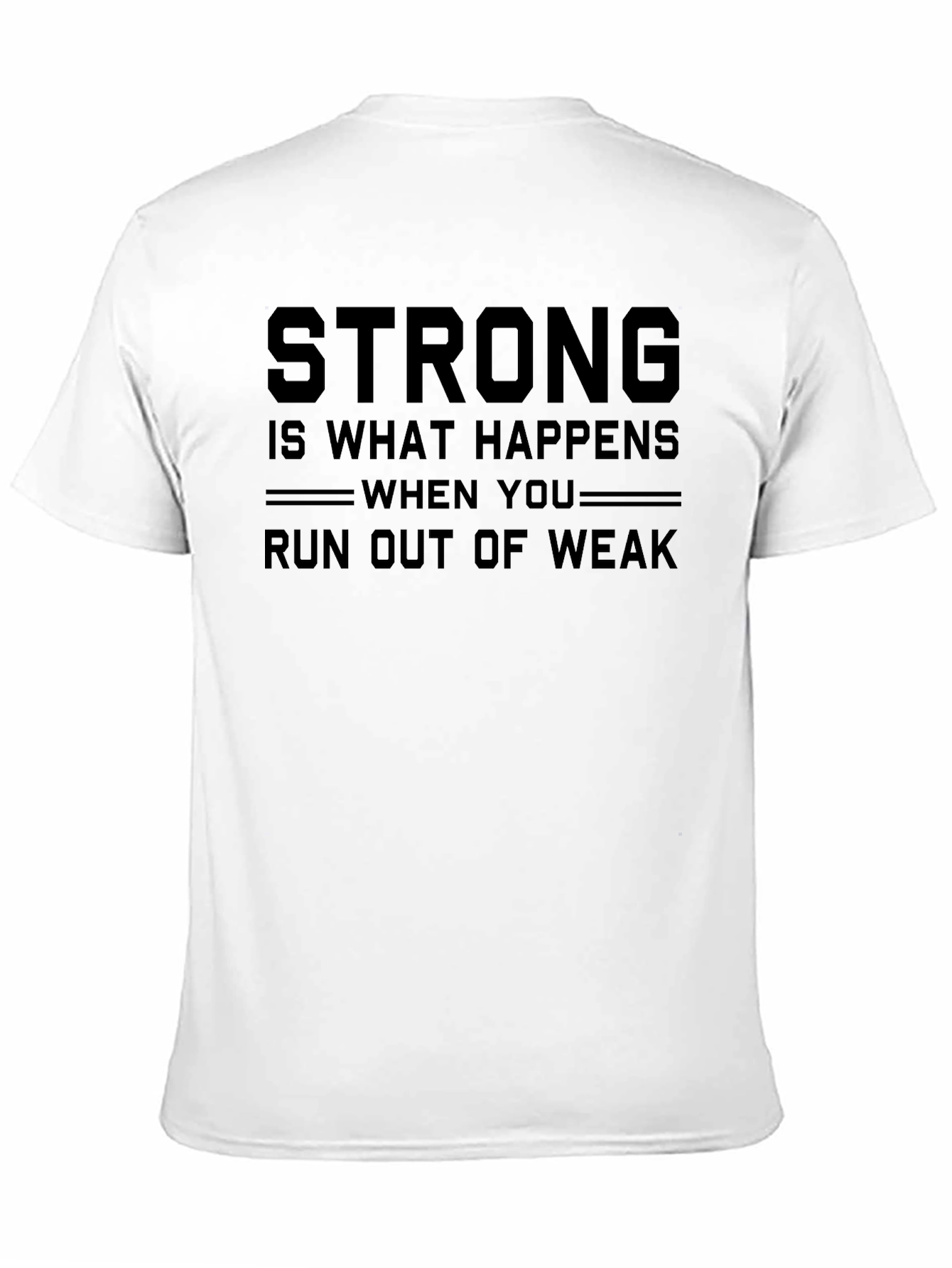 Strong Out of Weak Black Graphic T-Shirt