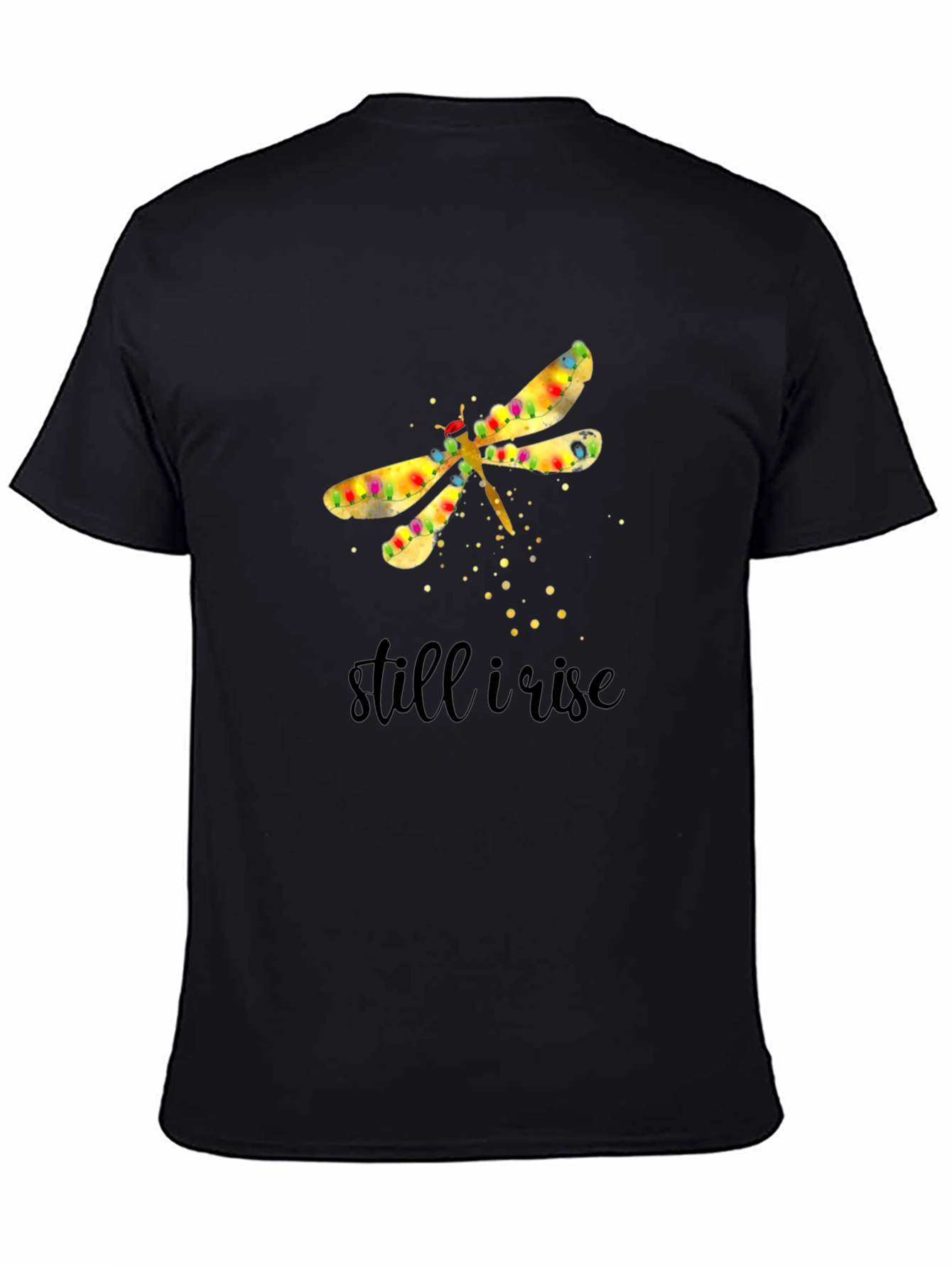 Still I Rise Dragonfly Graphic T-Shirt