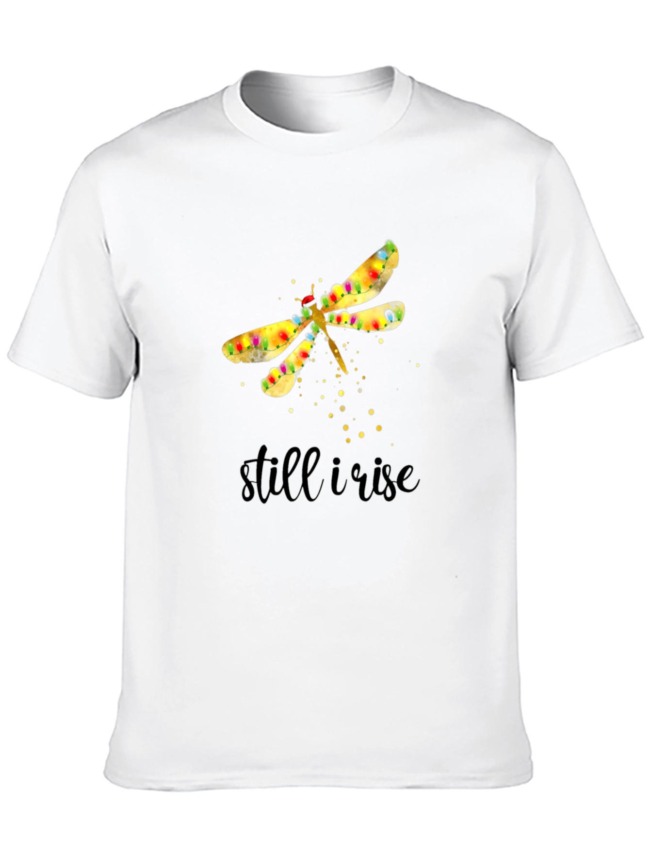 Still I Rise Dragonfly Graphic T-Shirt