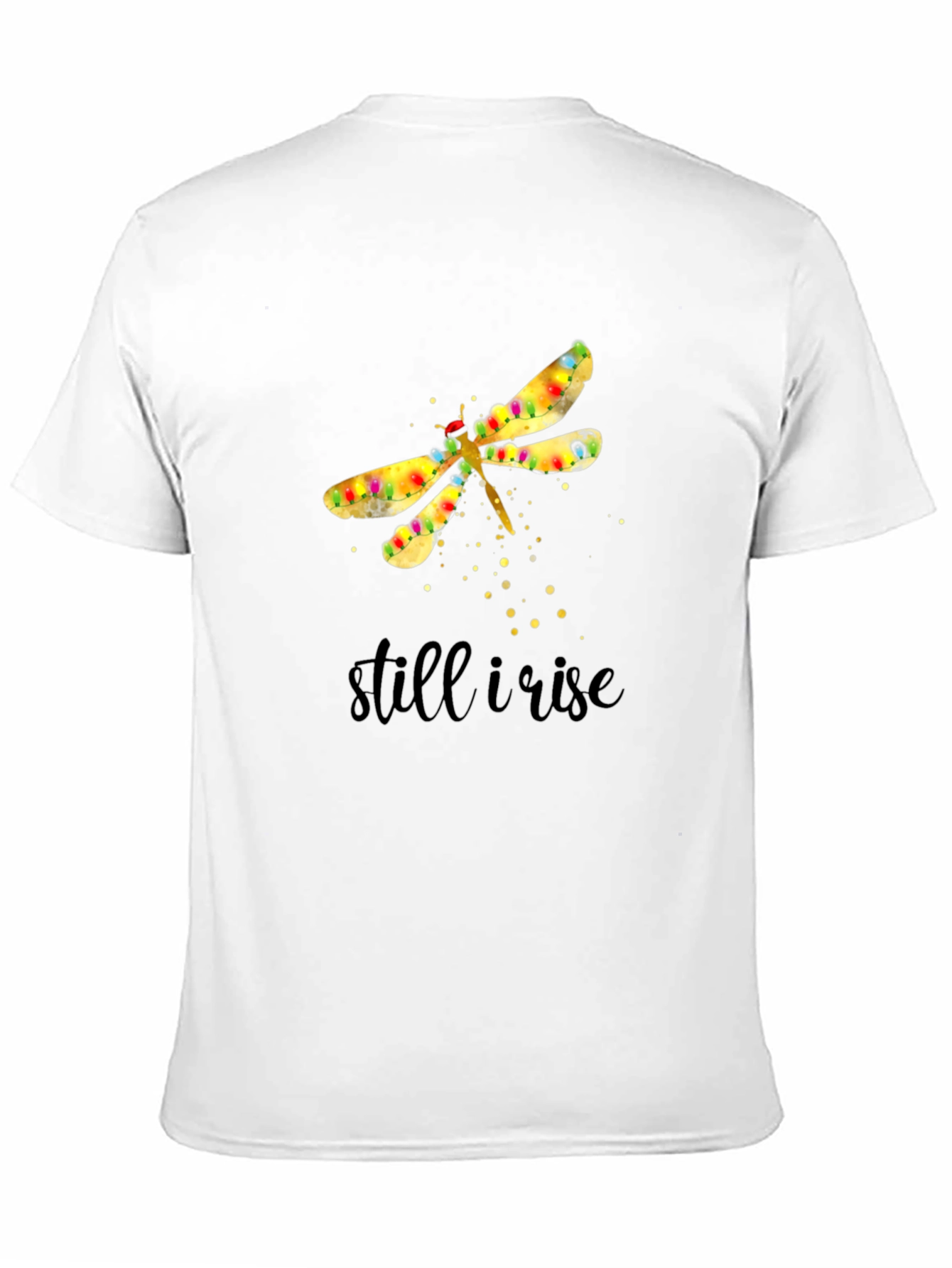Still I Rise Dragonfly Graphic T-Shirt