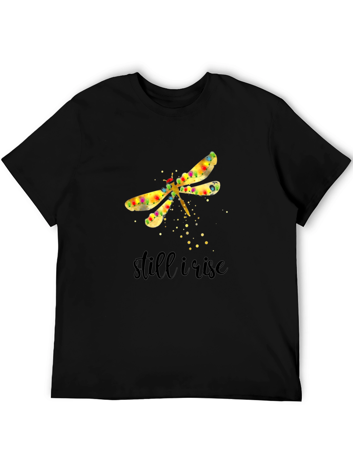 Still I Rise Dragonfly Graphic T-Shirt