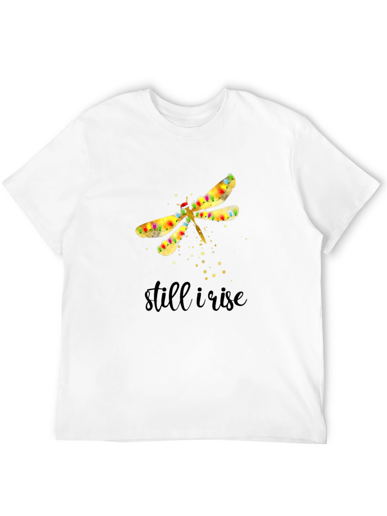 Still I Rise Dragonfly Graphic T-Shirt