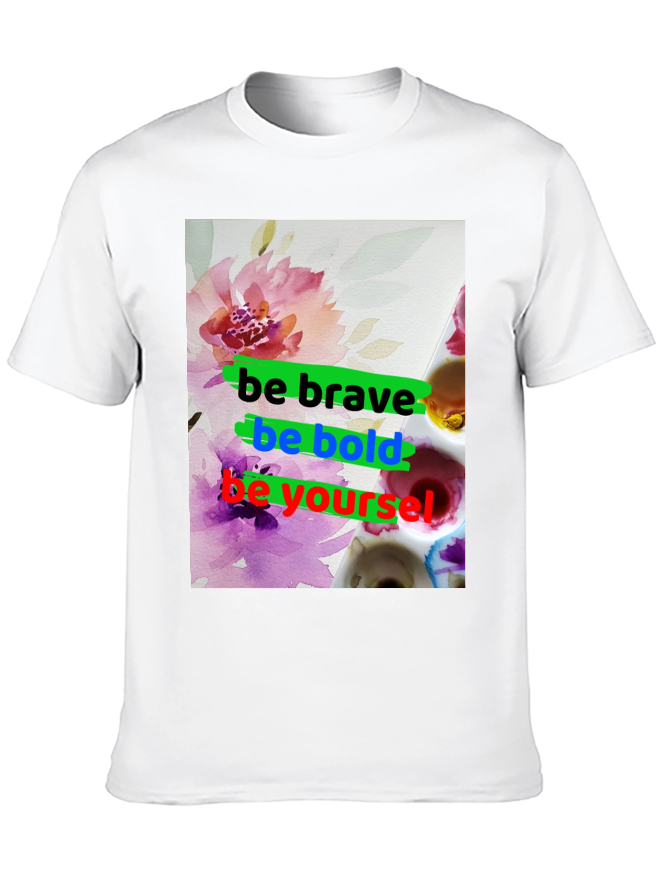 Be Brave T-Shirt - Floral Graphic Tee