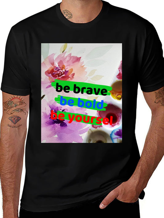 Be Brave T-Shirt - Floral Graphic Tee