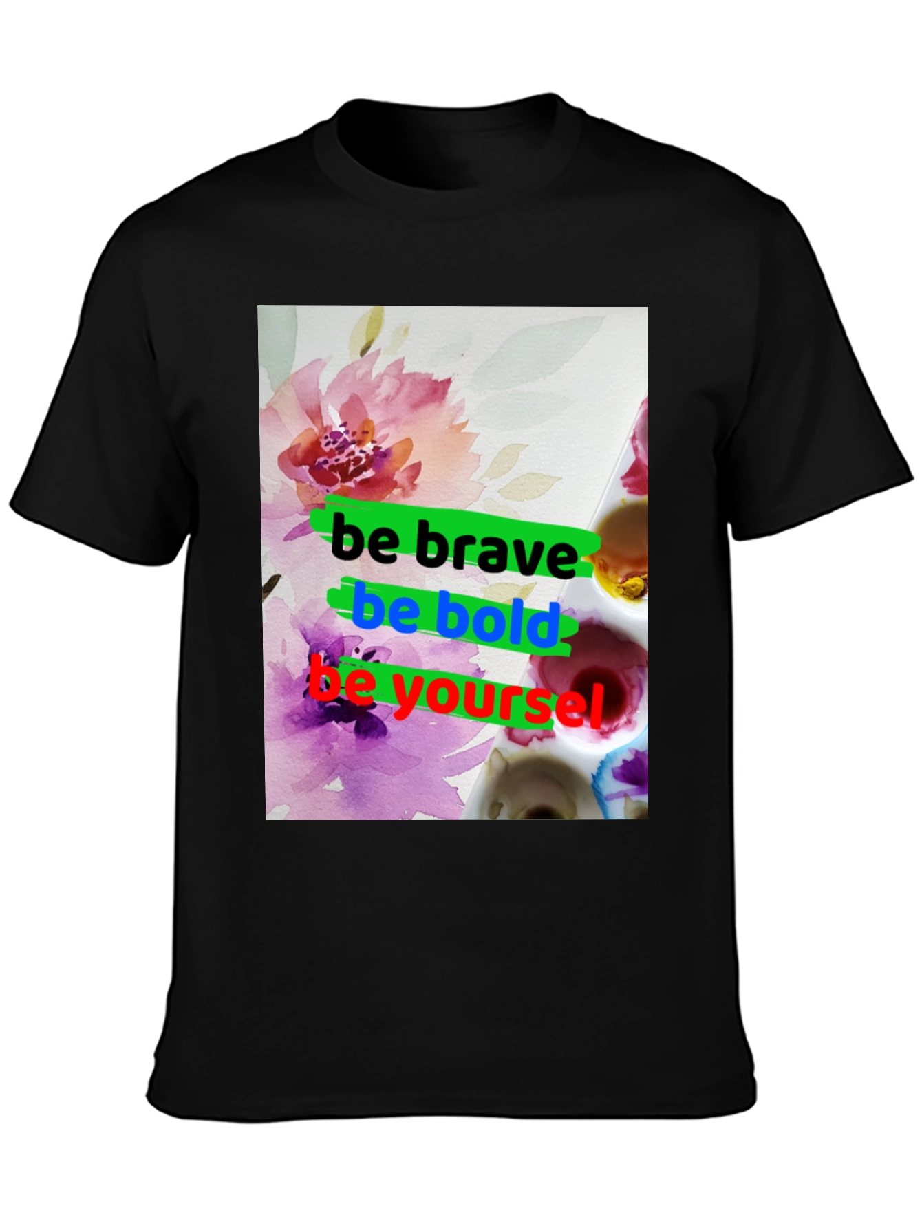Be Brave T-Shirt - Floral Graphic Tee