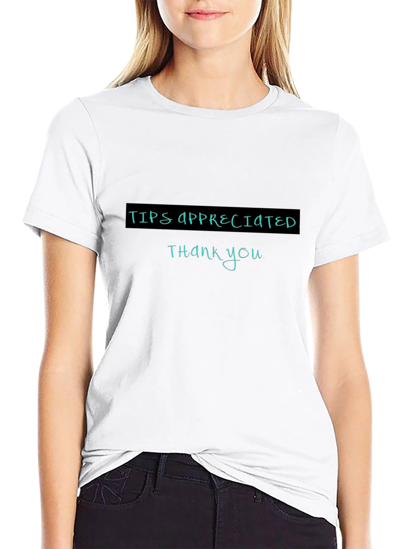 Tips Appreciated Crewneck T-Shirt