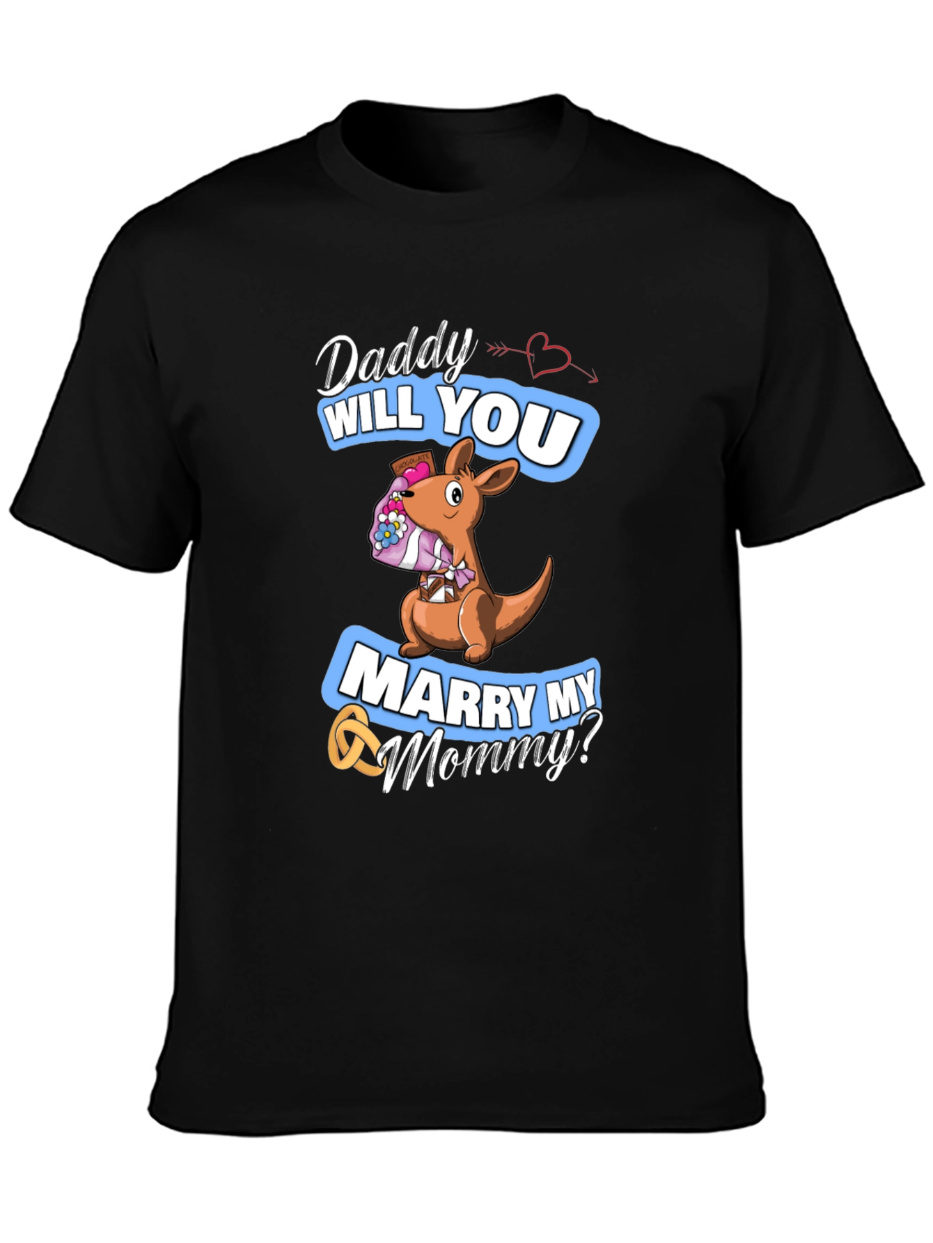 Daddy Will You Marry My Mommy T-Shirt
