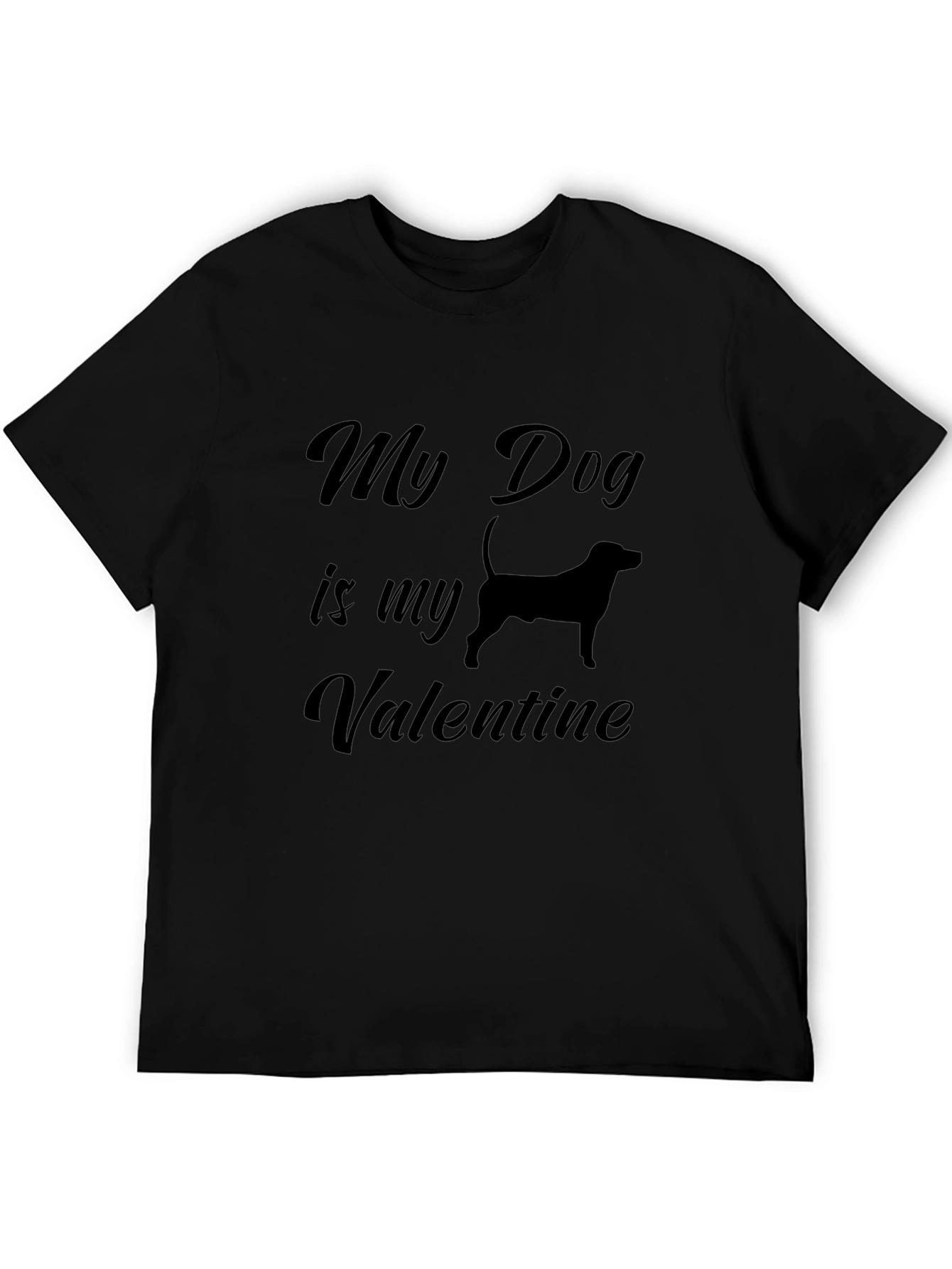 My Dog is My Valentine T-Shirt
