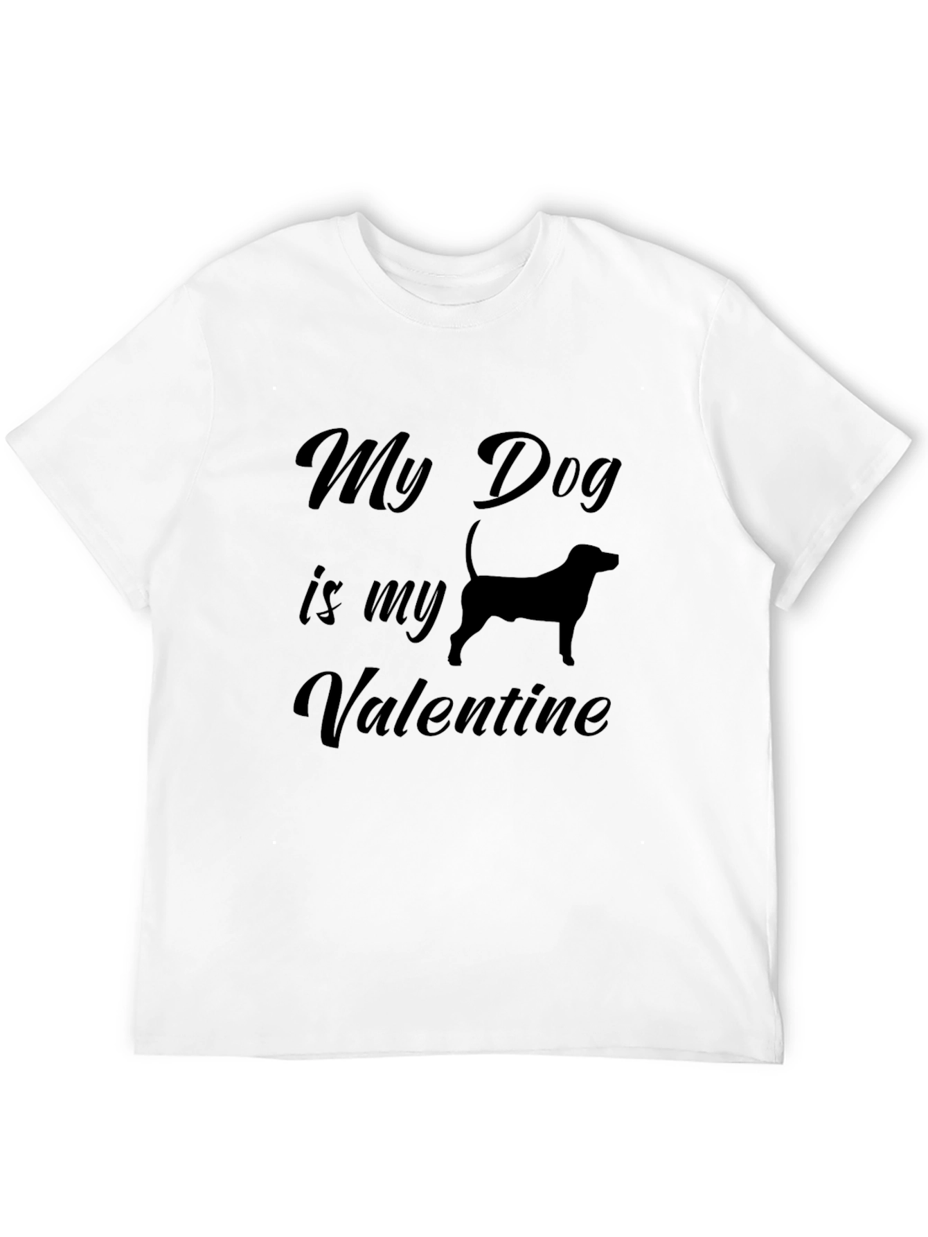 My Dog is My Valentine T-Shirt