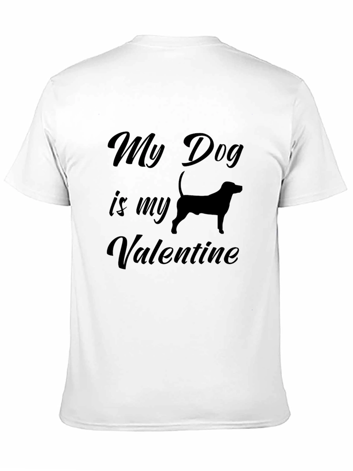 My Dog is My Valentine T-Shirt