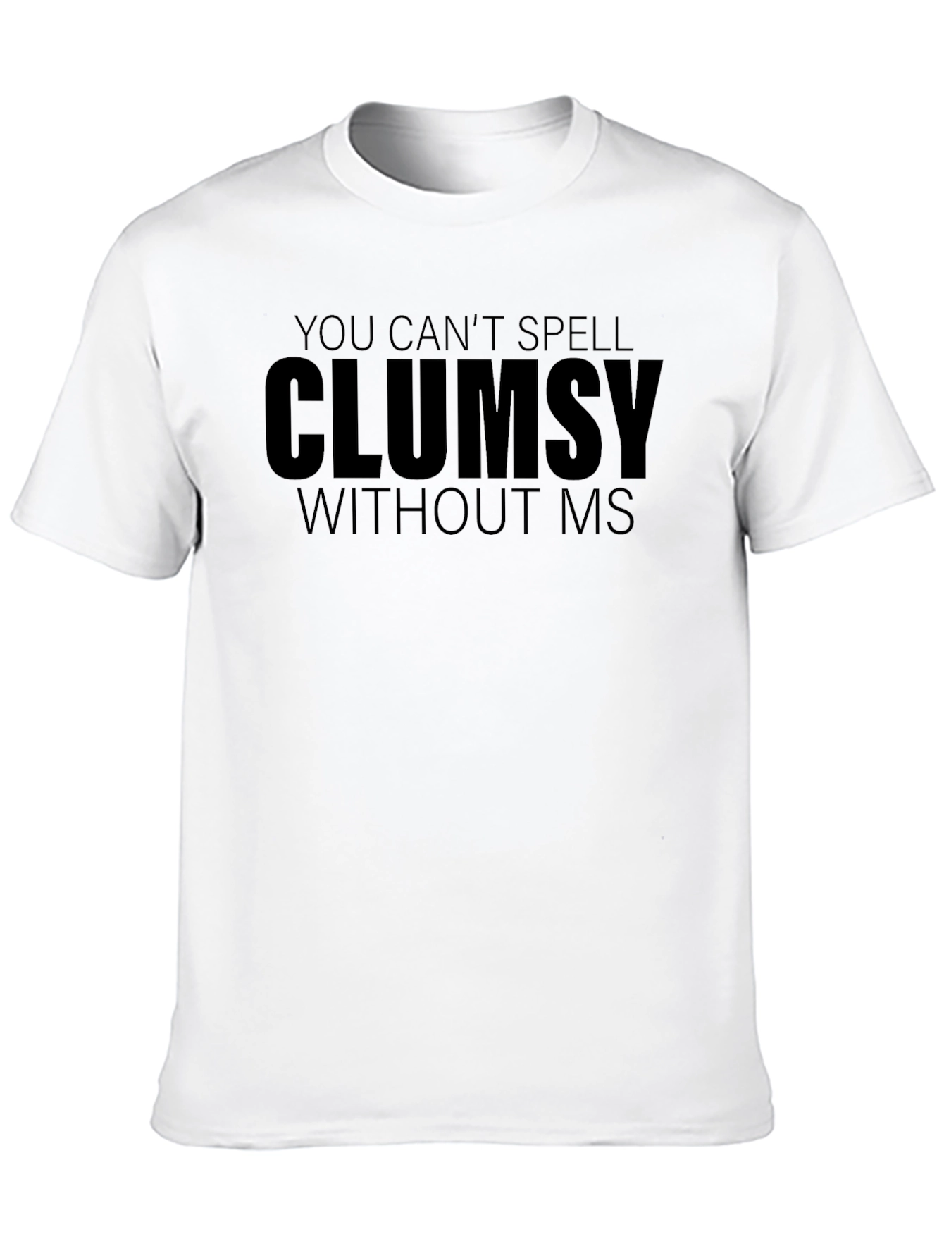 Clumsy Multiple Sclerosis Awareness T-Shirt