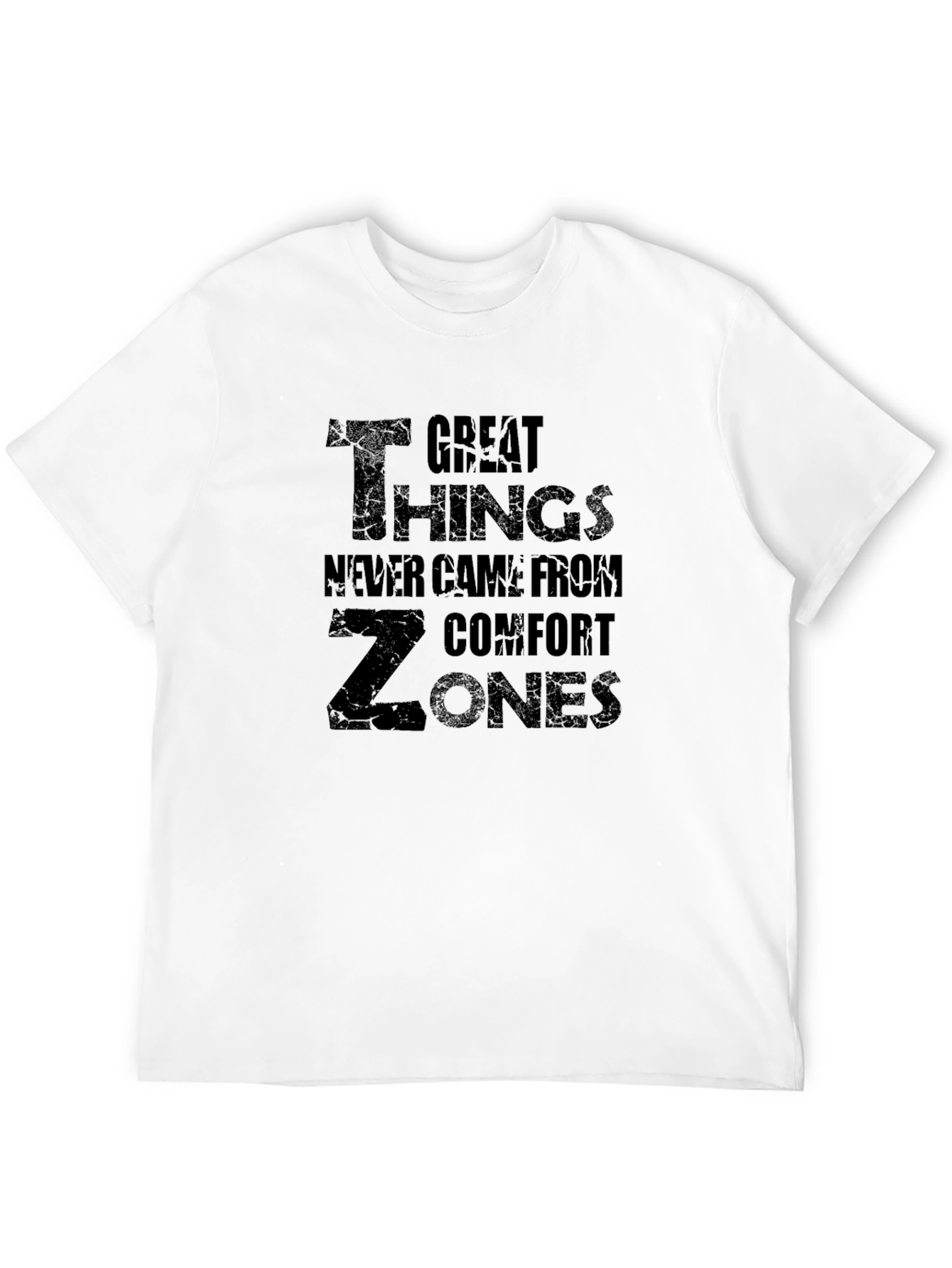 Comfort Zone T-Shirt - Great Things