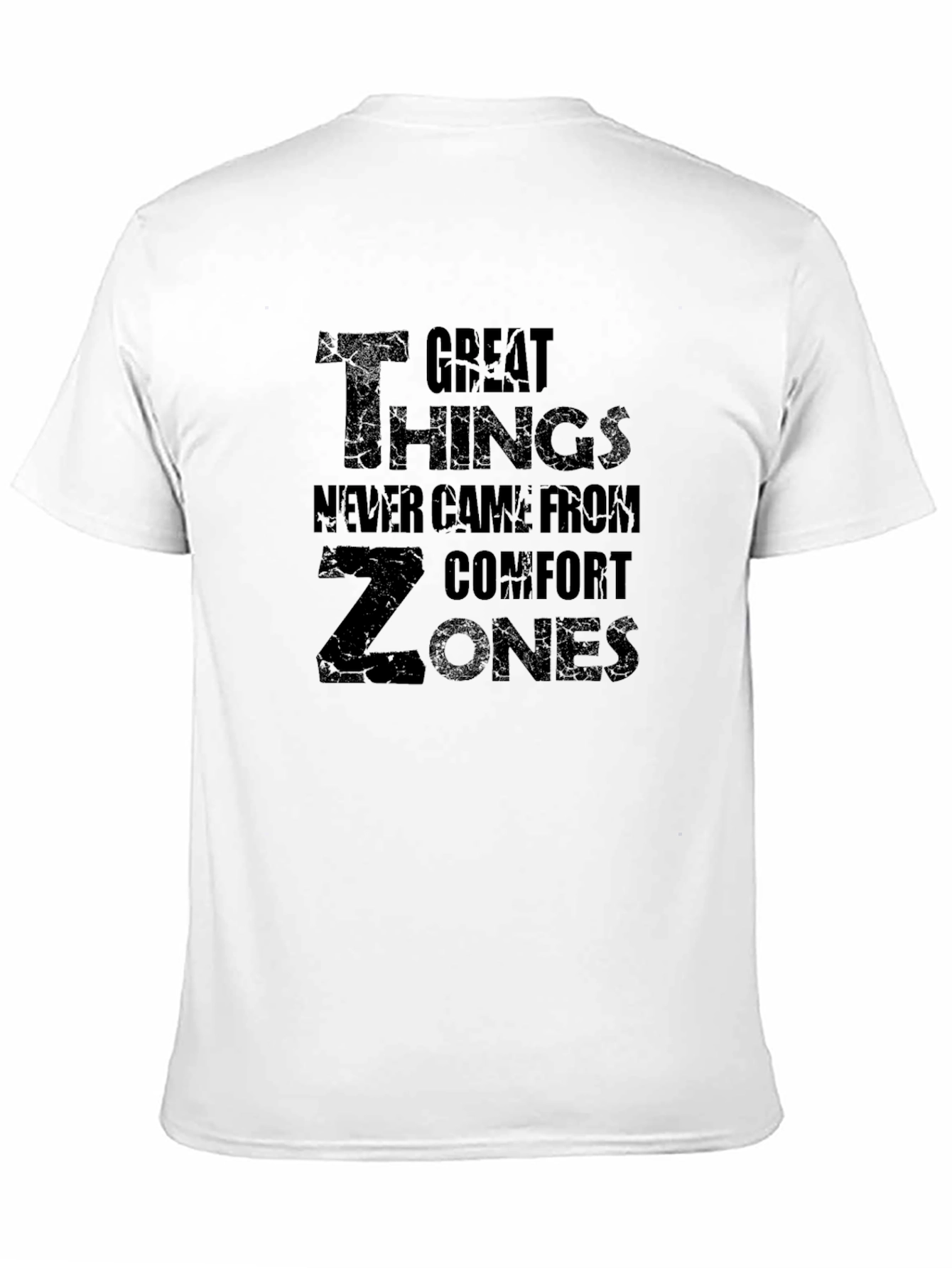 Comfort Zone T-Shirt - Great Things