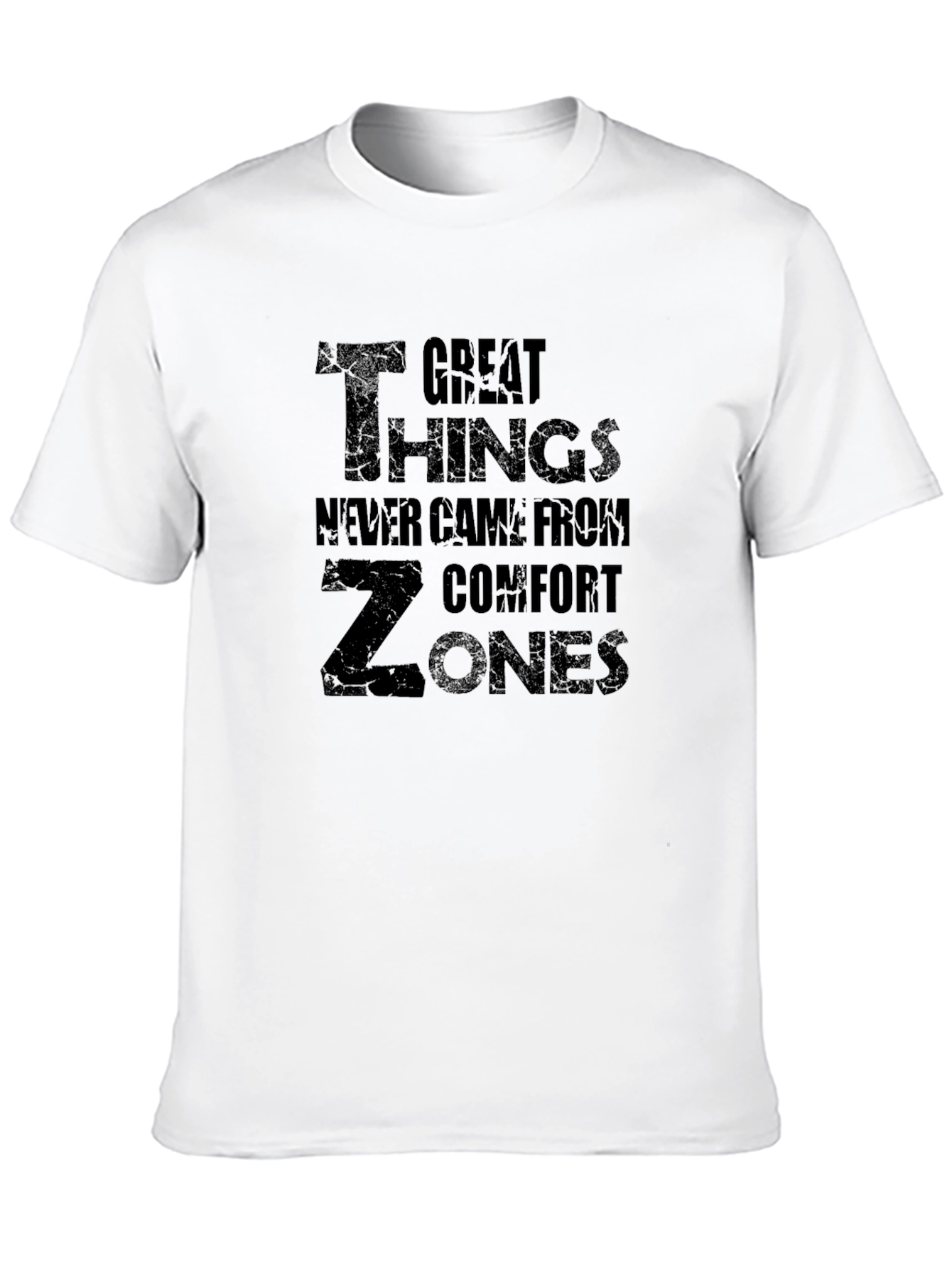 Comfort Zone T-Shirt - Great Things