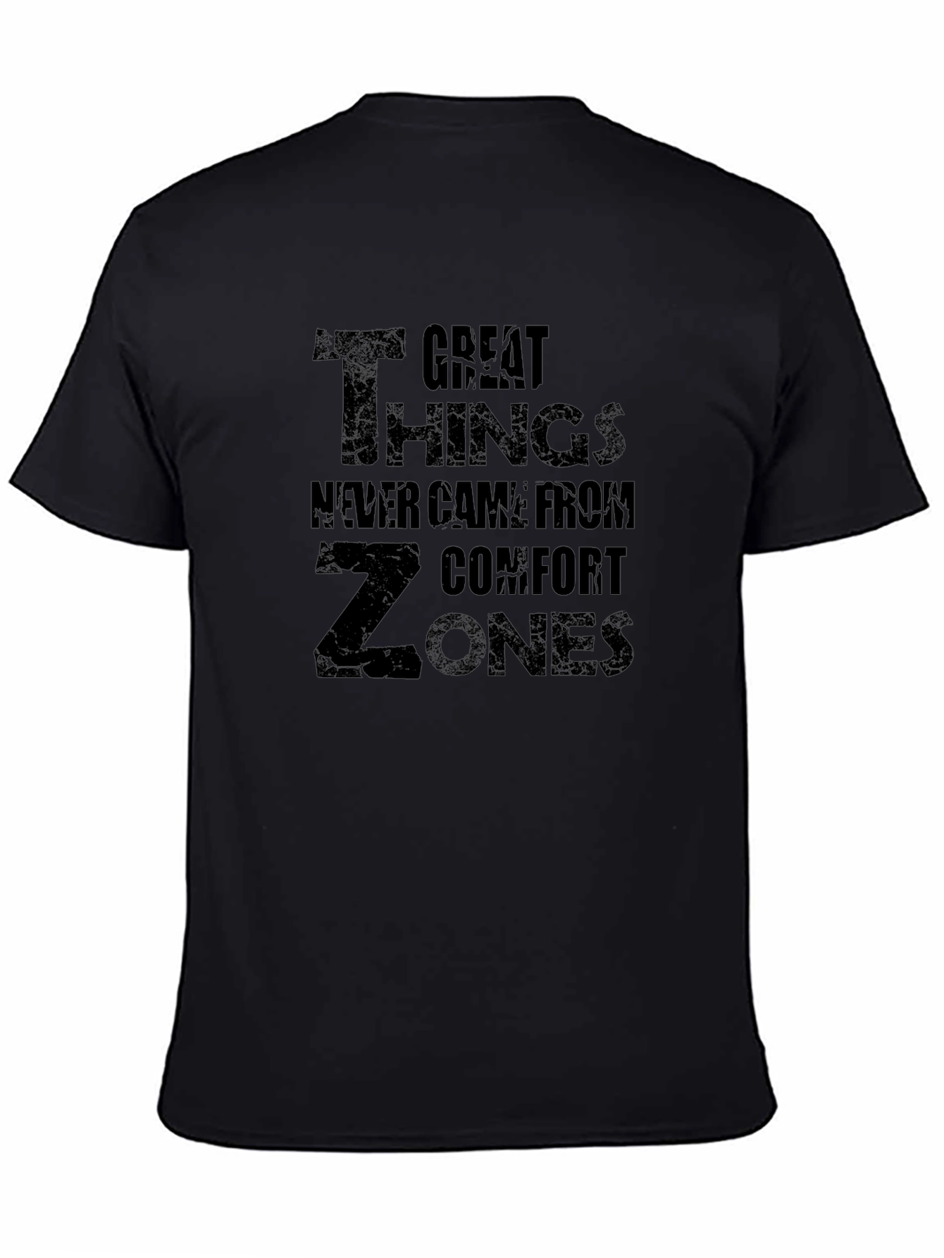 Comfort Zone T-Shirt - Great Things