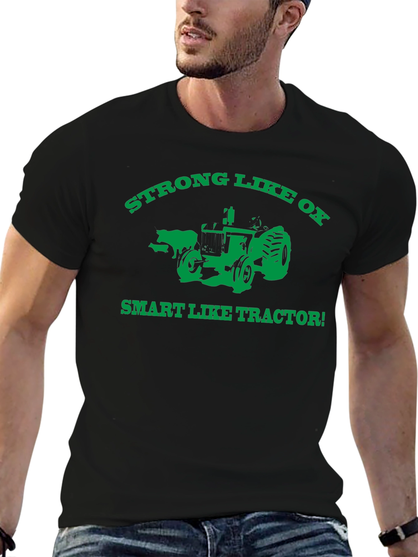 Strong Like Ox Smart Like Tractor T-Shirt