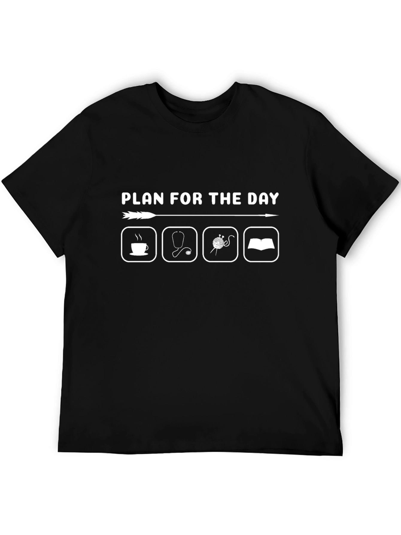 Plan for the Day T-Shirt
