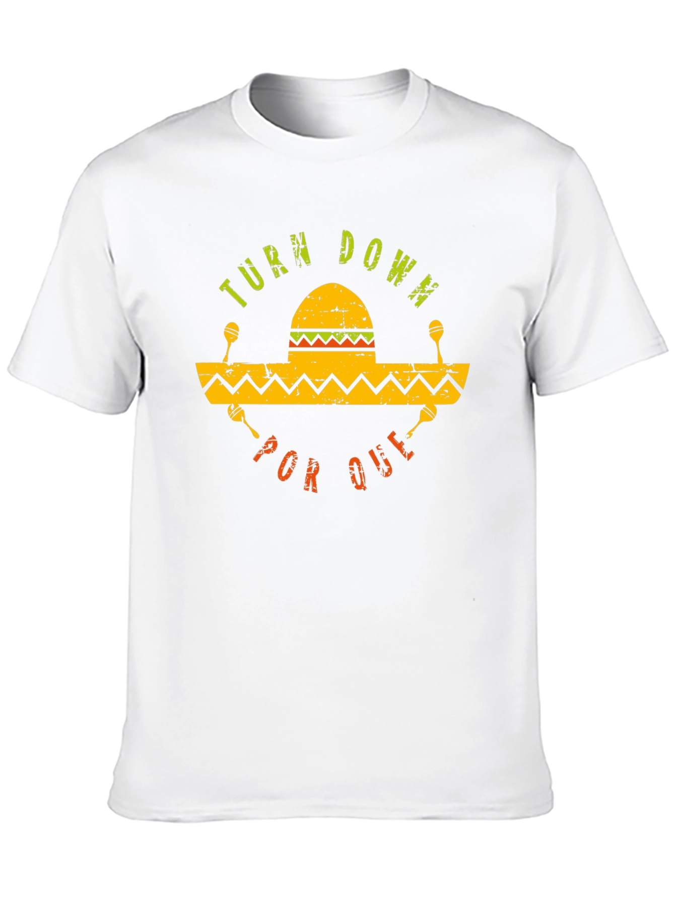 Turn Down Por Que Sombrero Maracas Graphic T-Shirt