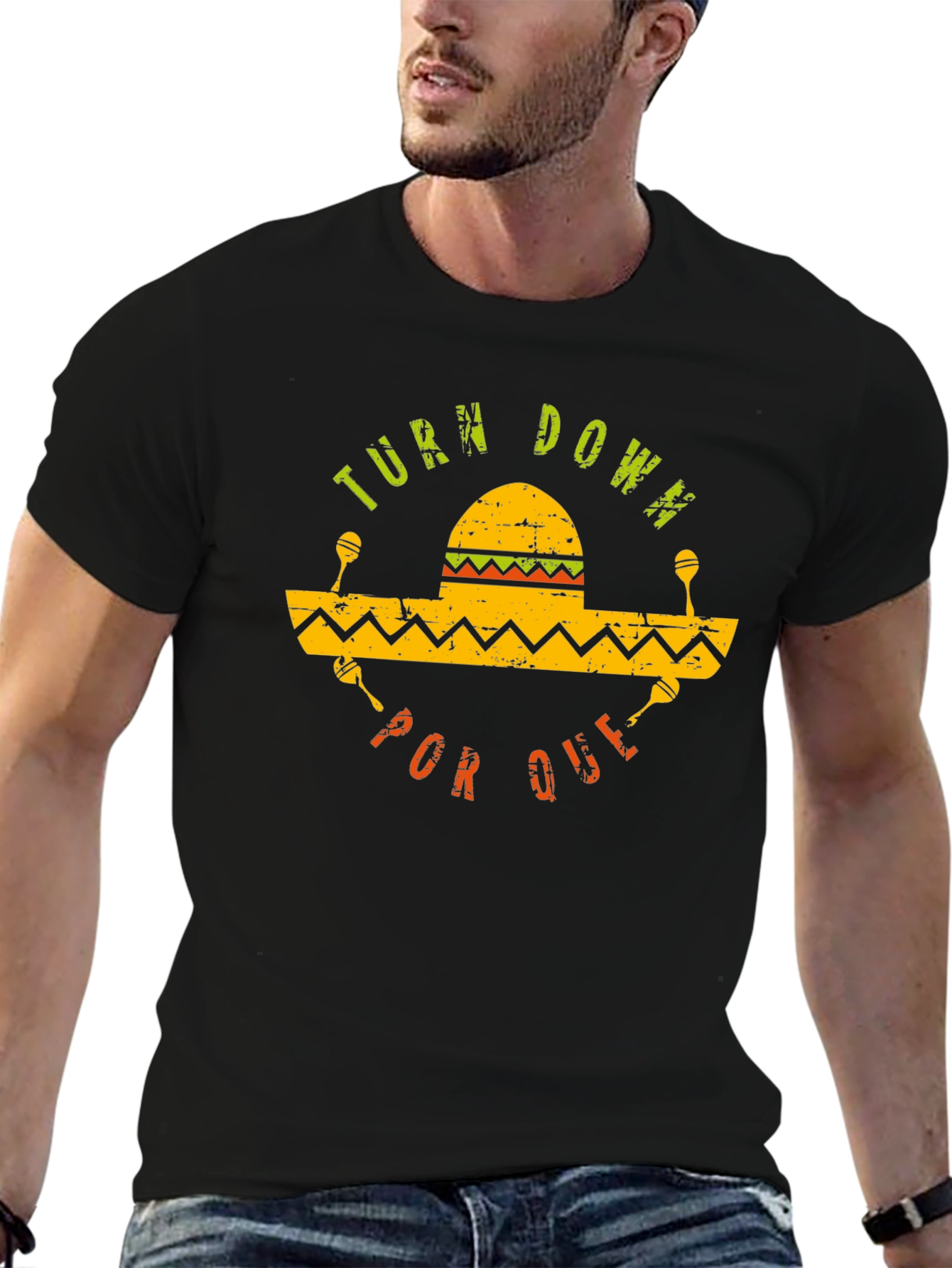 Turn Down Por Que Sombrero Maracas Graphic T-Shirt