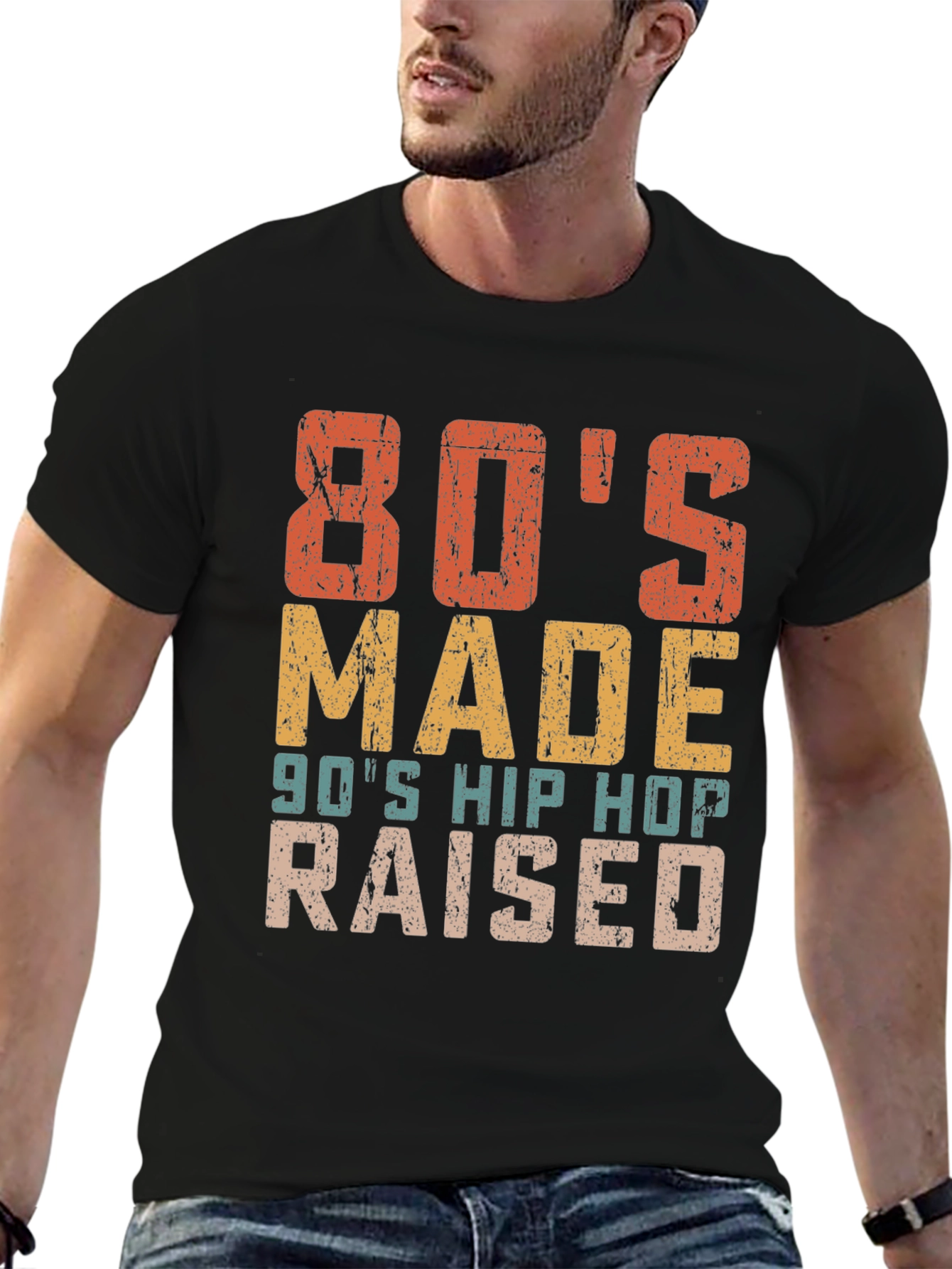 80s Made 90s Hip Hop Raised Retro T-Shirt