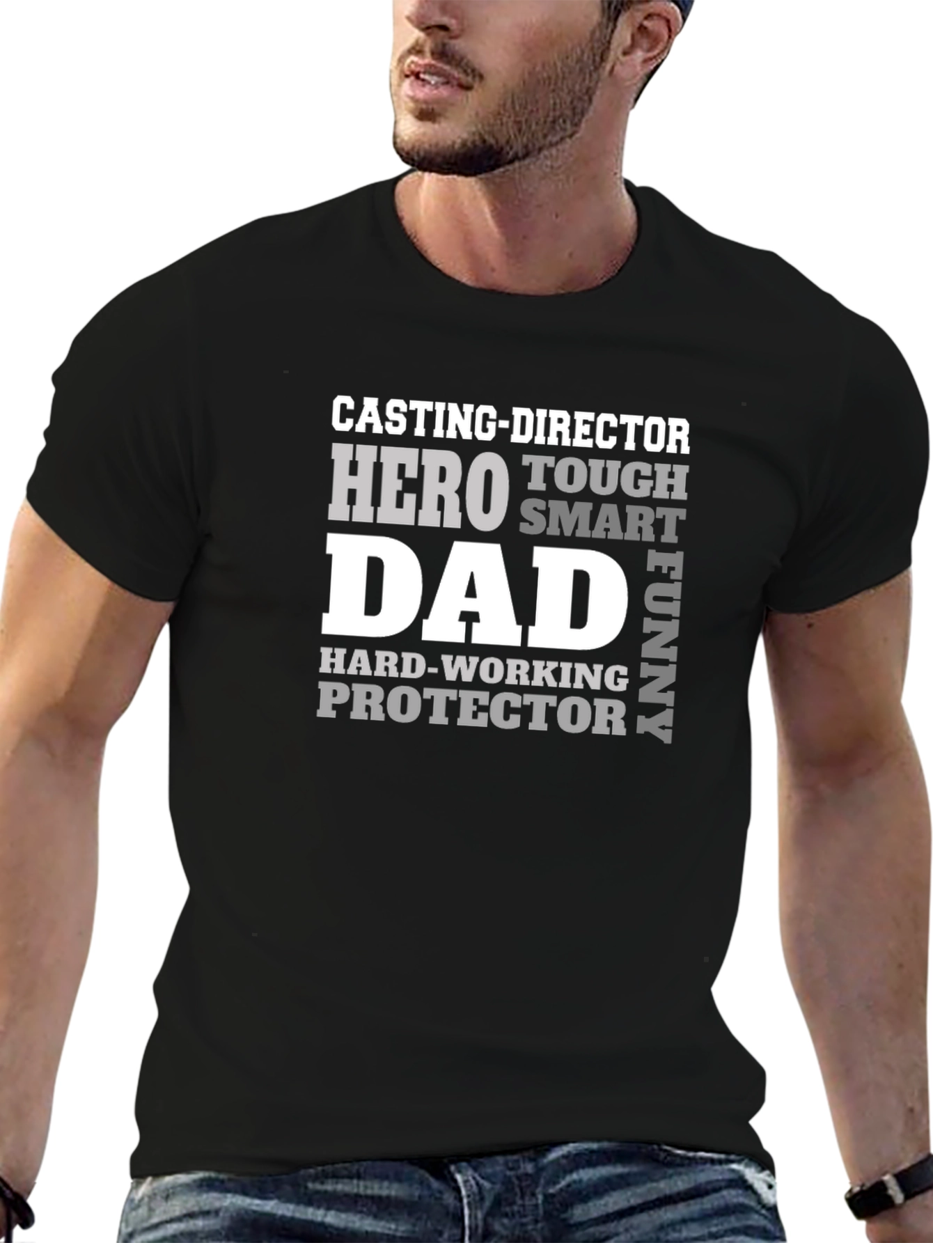 Casting Director Dad T-Shirt: Hero Tough Smart Funny