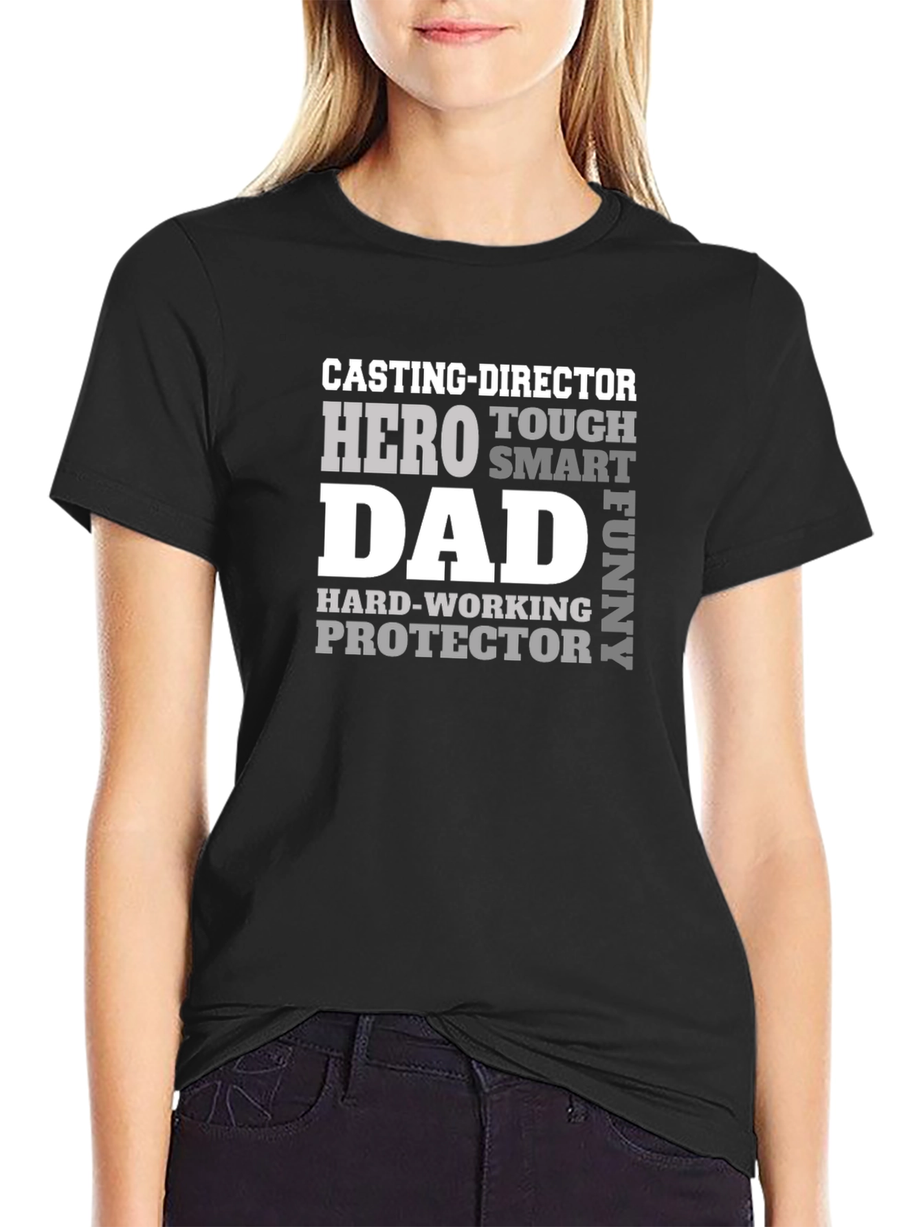 Casting Director Dad T-Shirt: Hero Tough Smart Funny