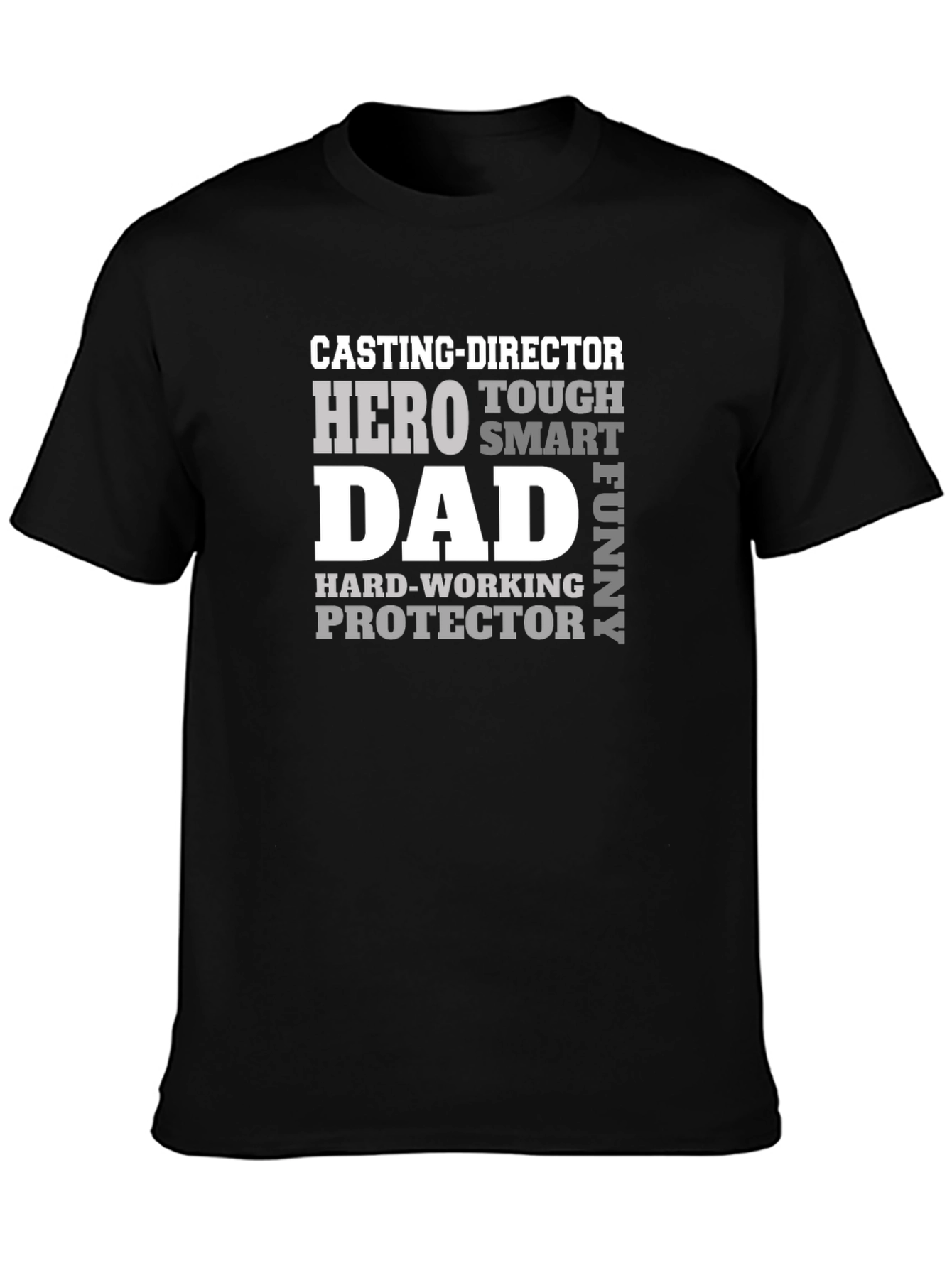 Casting Director Dad T-Shirt: Hero Tough Smart Funny