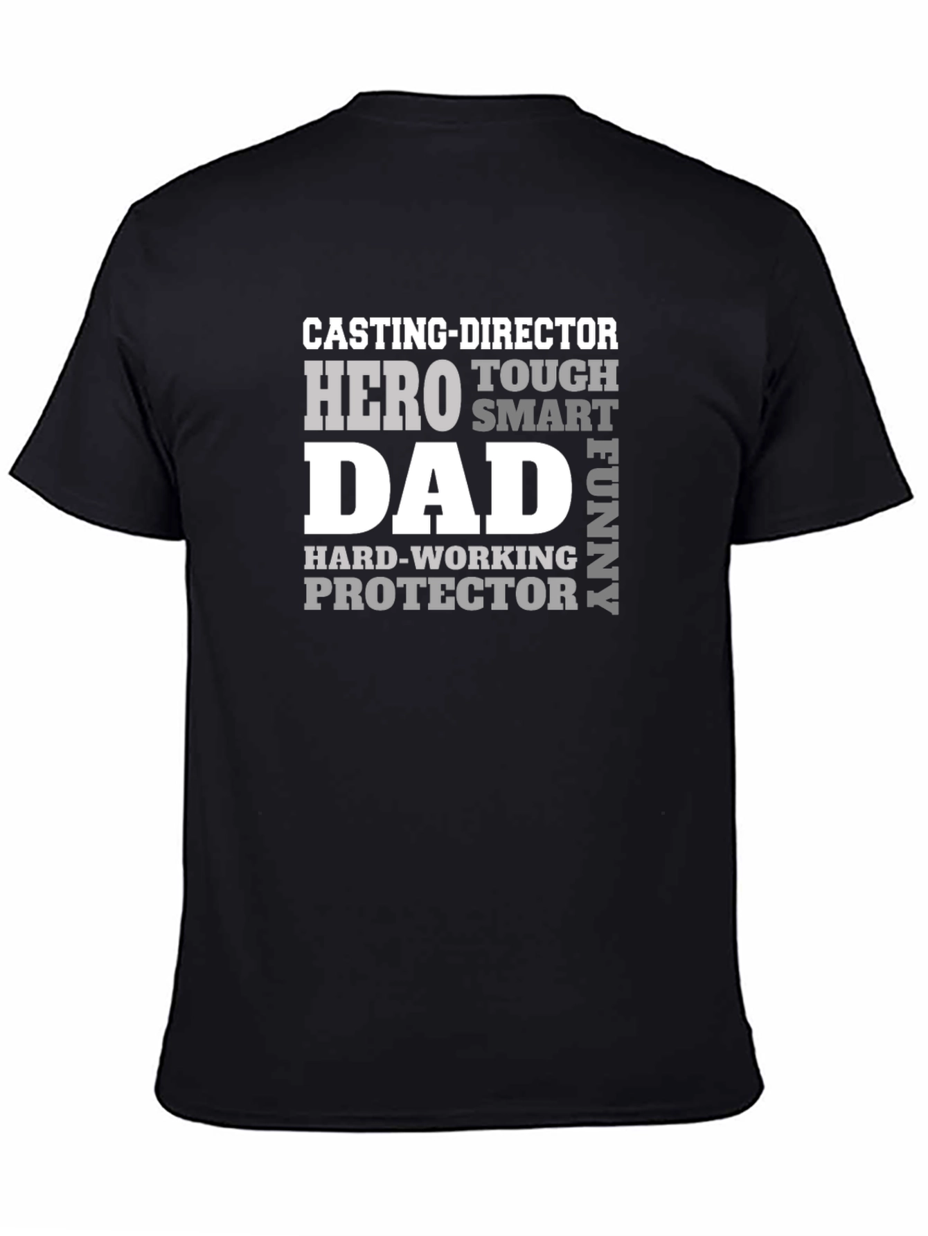 Casting Director Dad T-Shirt: Hero Tough Smart Funny