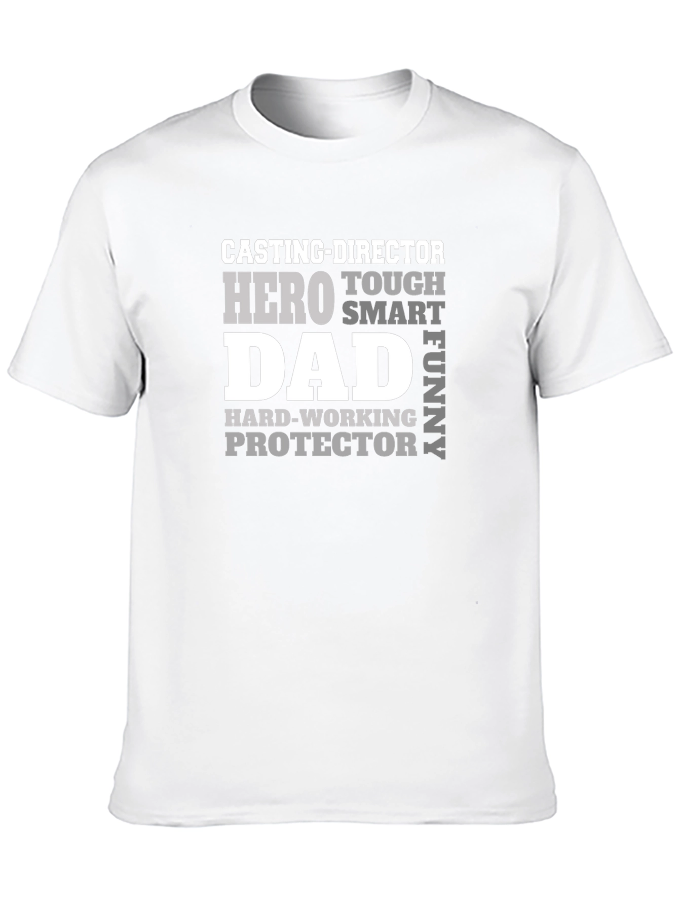 Casting Director Dad T-Shirt: Hero Tough Smart Funny