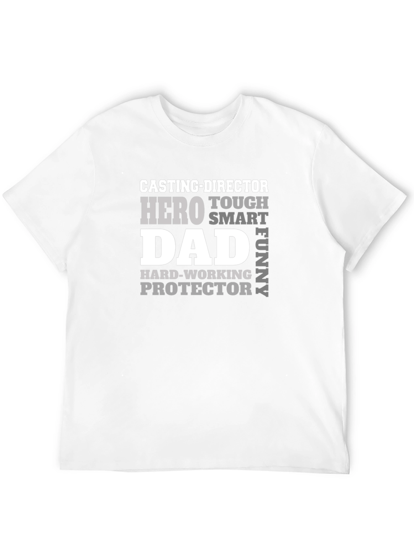 Casting Director Dad T-Shirt: Hero Tough Smart Funny