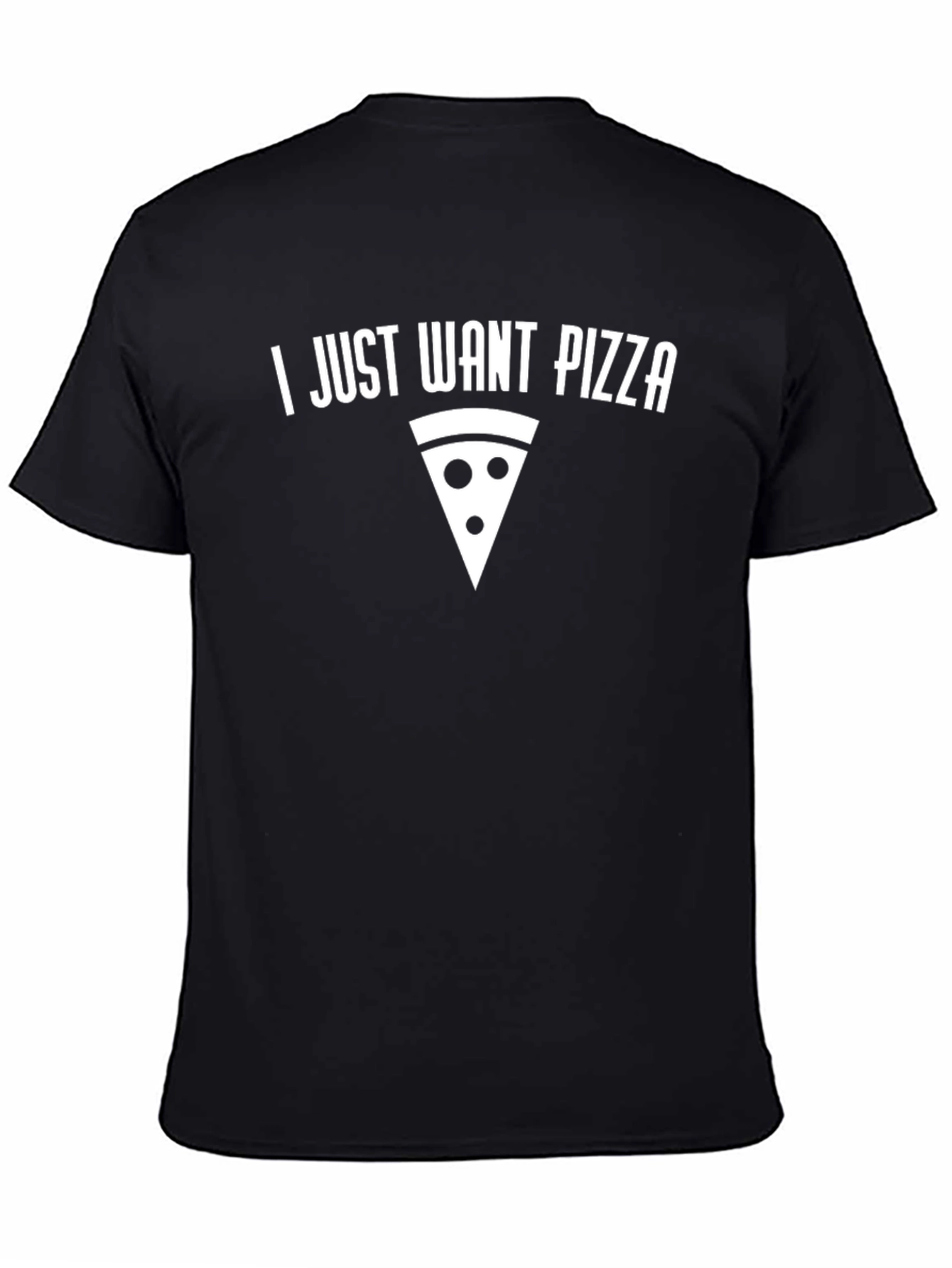 I Just Want Pizza Graphic T-Shirt - Foodie Tee