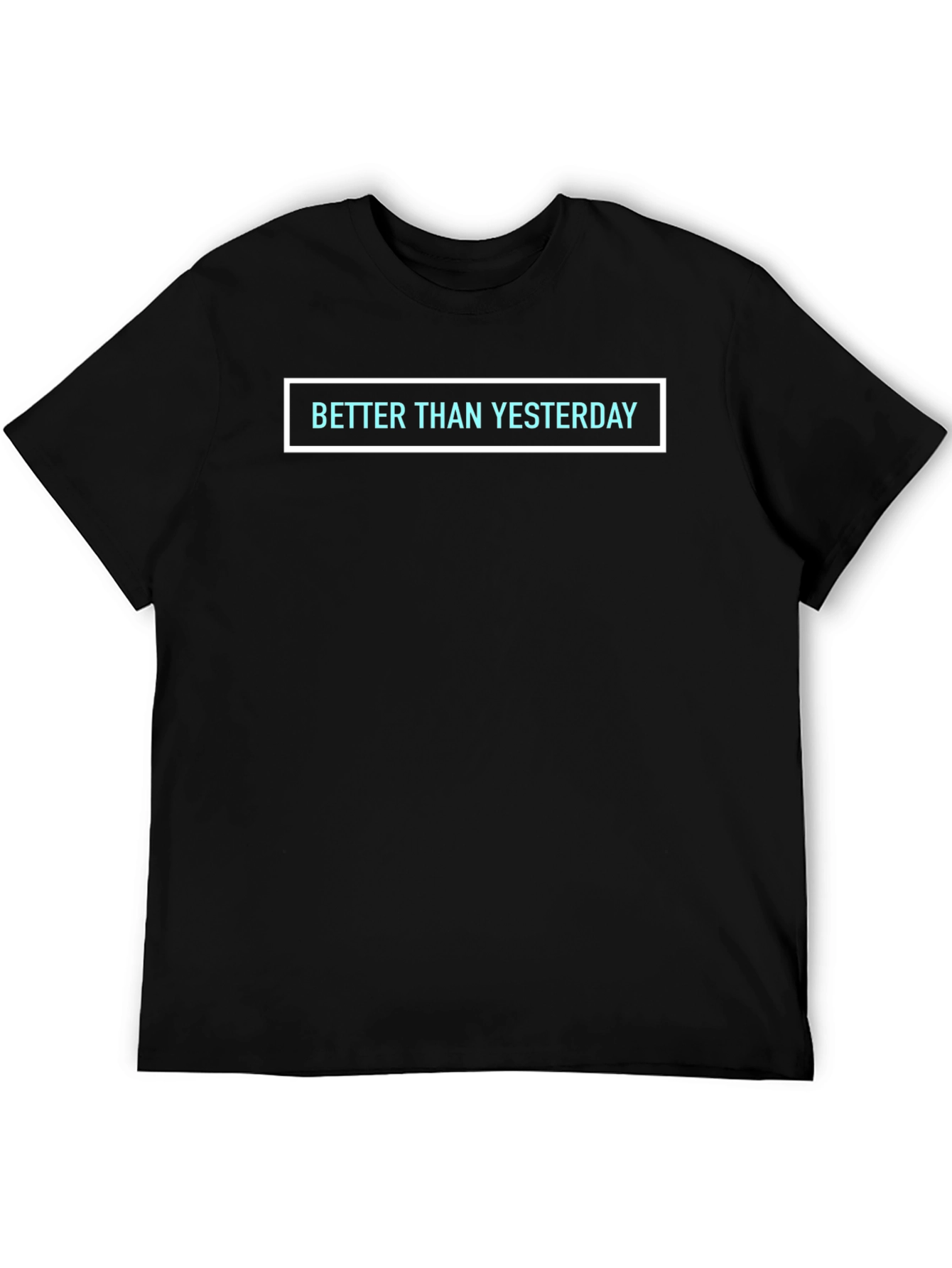 Better Than Yesterday Graphic Tee