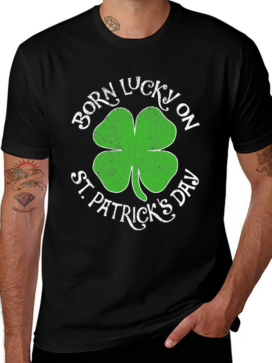 Born Lucky on St. Patricks Day T-Shirt