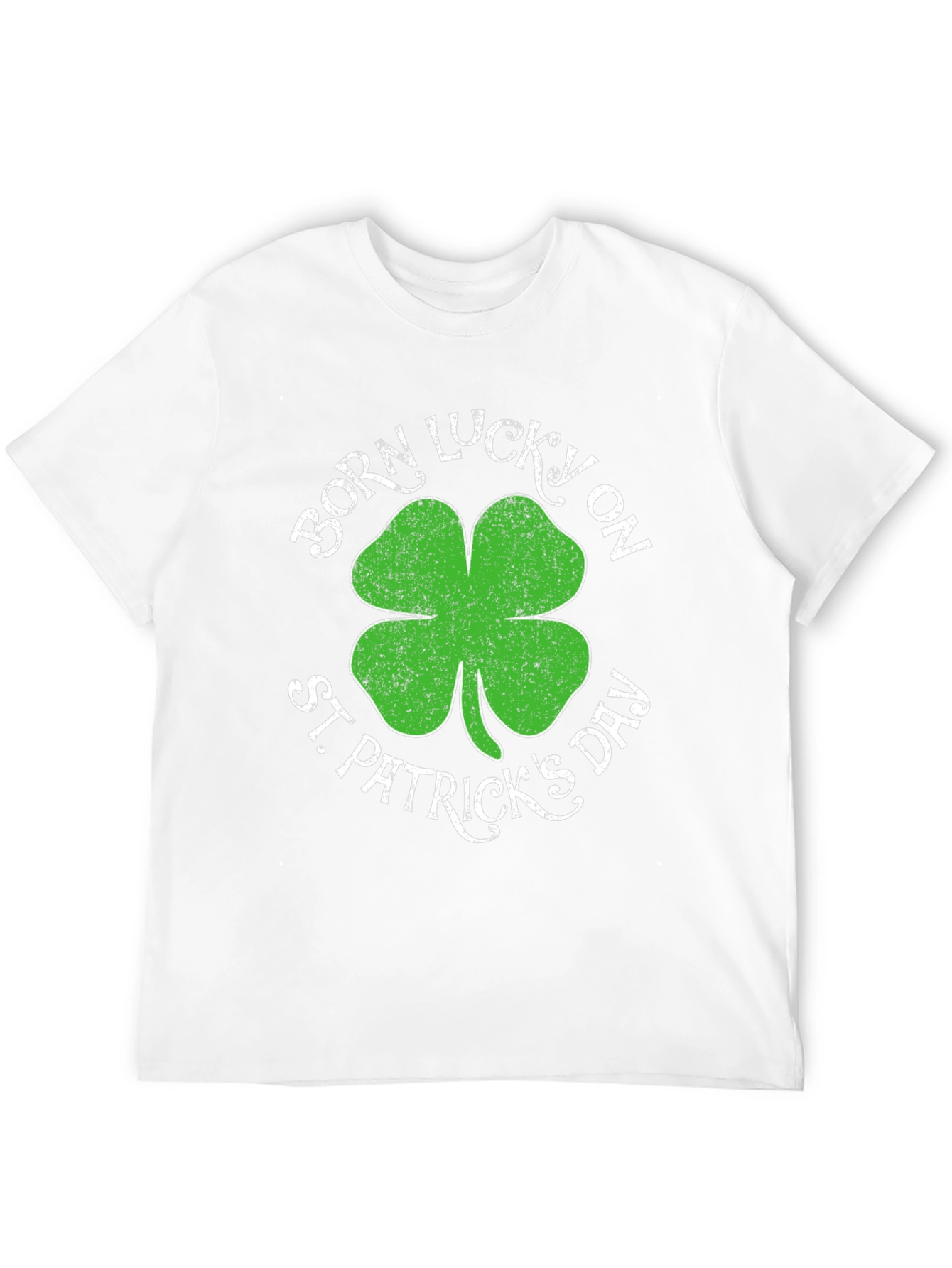 Born Lucky on St. Patricks Day T-Shirt