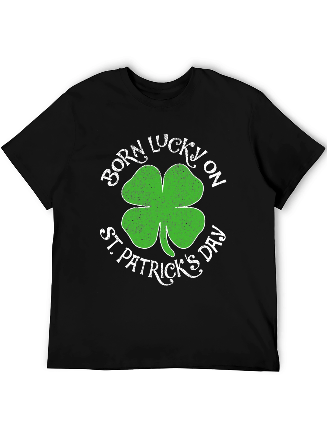 Born Lucky on St. Patricks Day T-Shirt